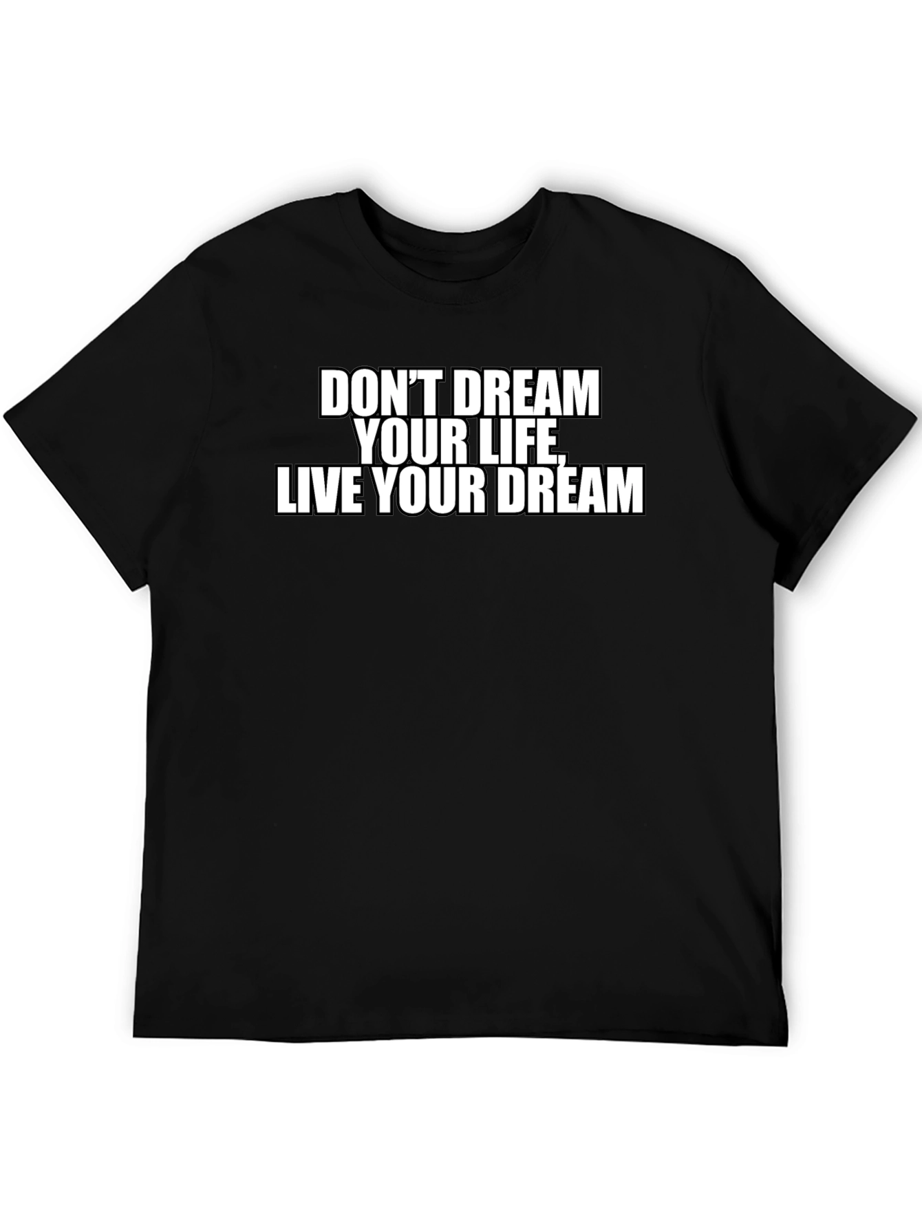 Inspirational Live Your Dream Black T-Shirt