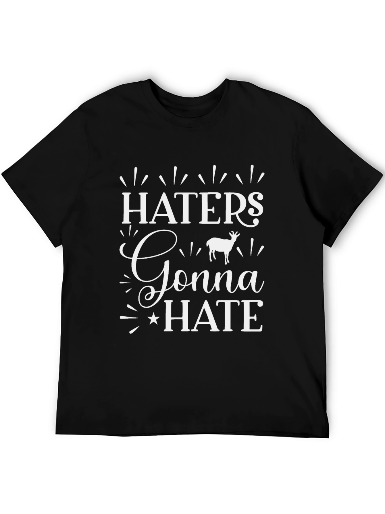 Haters Gonna Hate Deer Graphic Tee - Unisex