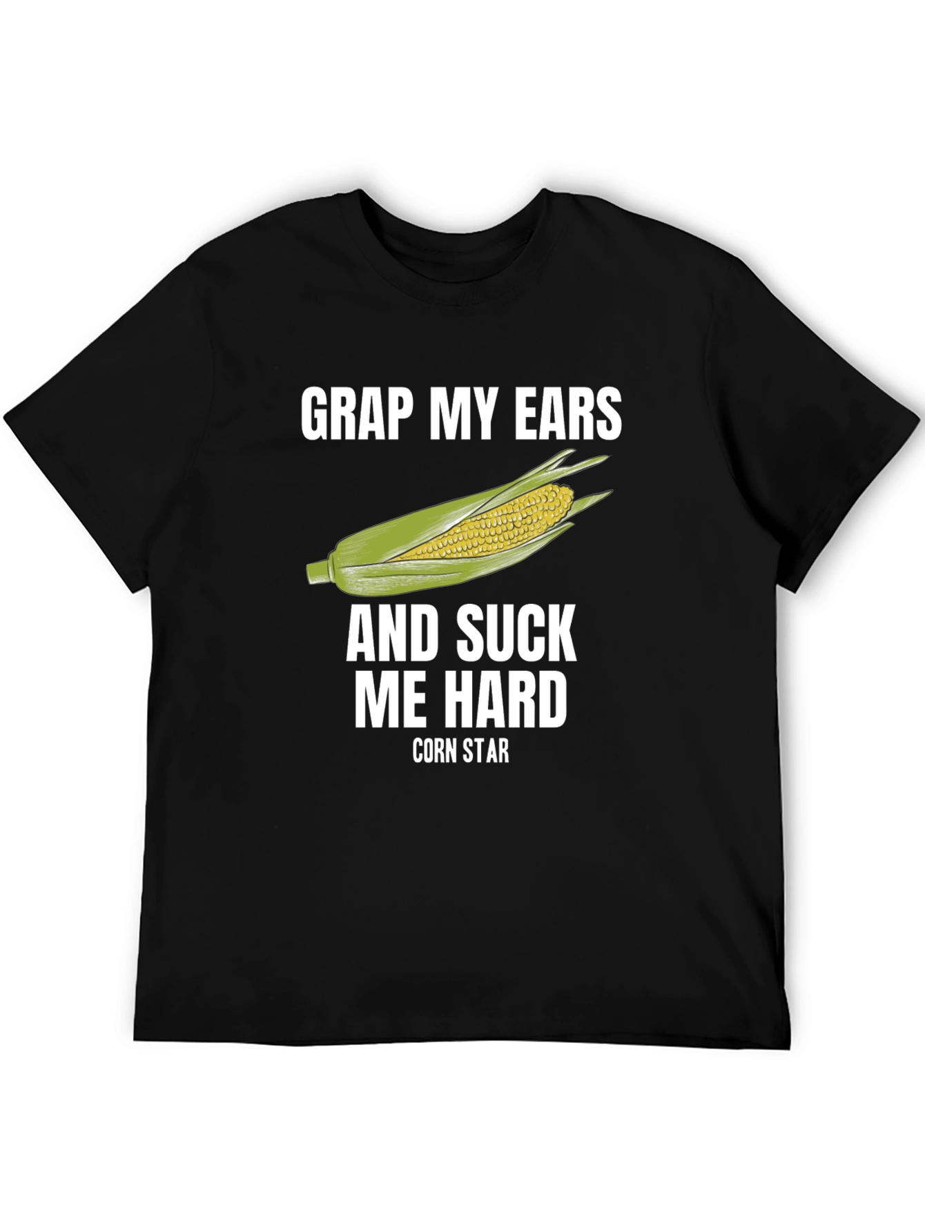 Grap My Ears Corn Star T-Shirt