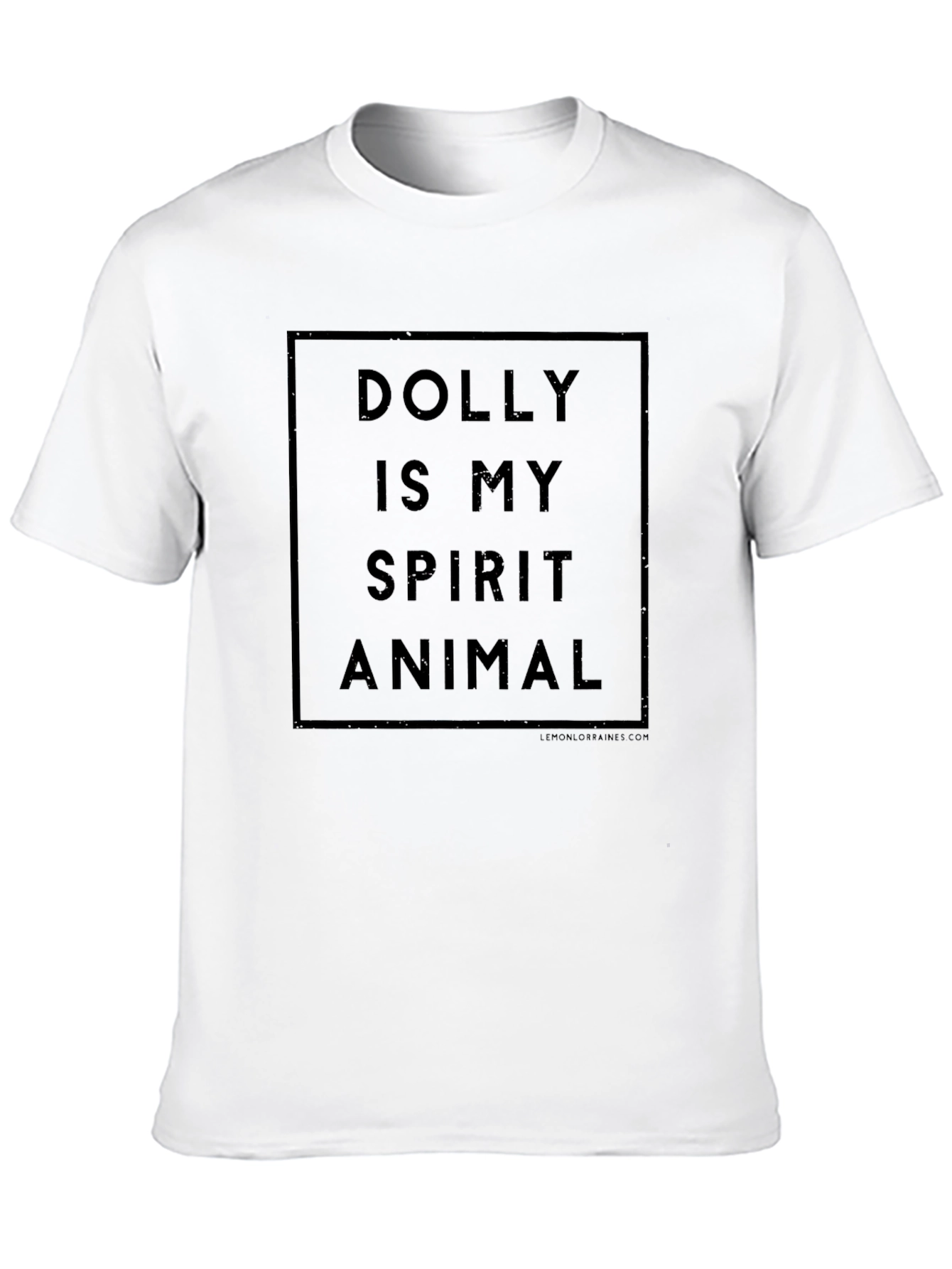 Dolly is My Spirit Animal Graphic T-Shirt