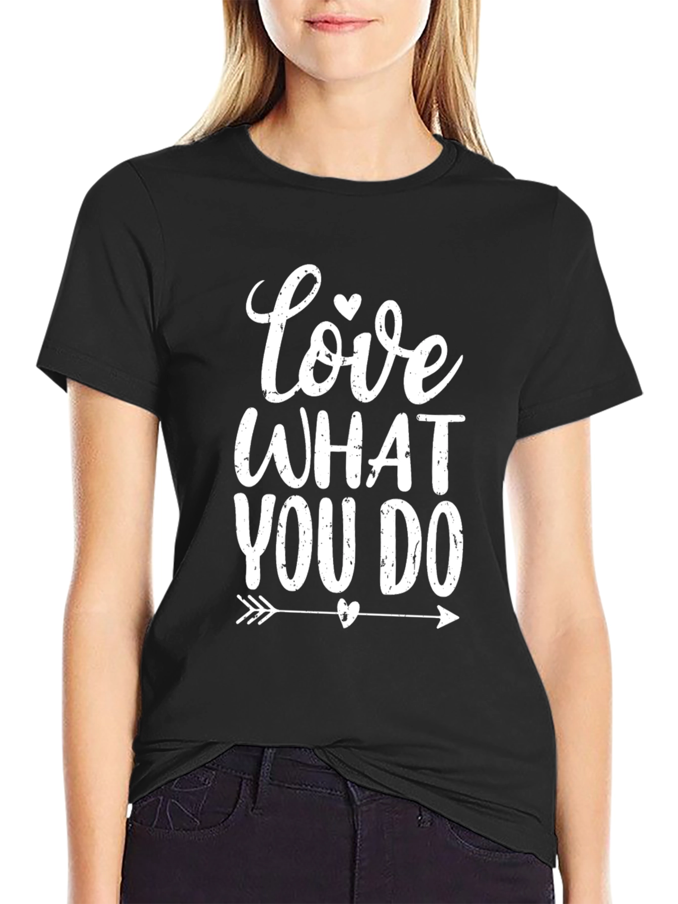 Love What You Do T-Shirt - Black