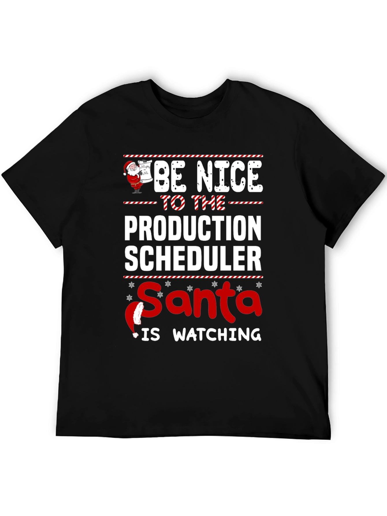 Be Nice Production Scheduler Santa Watching T-Shirt