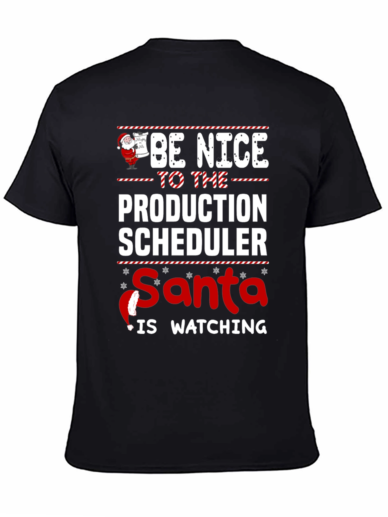 Be Nice Production Scheduler Santa Watching T-Shirt