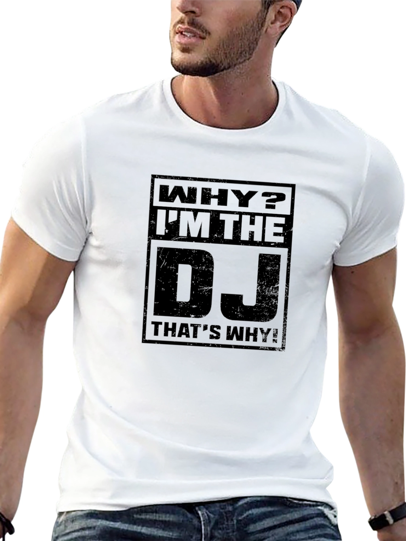 Why? Im The DJ Black Graphic T-Shirt
