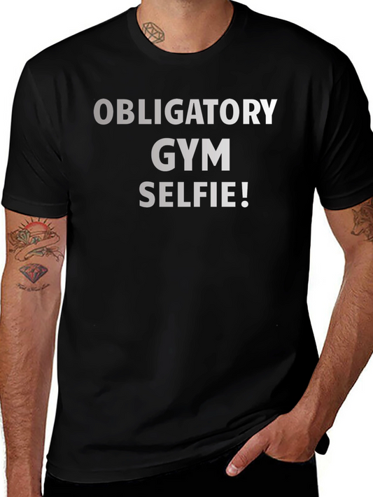 Obligatory Gym Selfie T-Shirt - Funny Workout Apparel