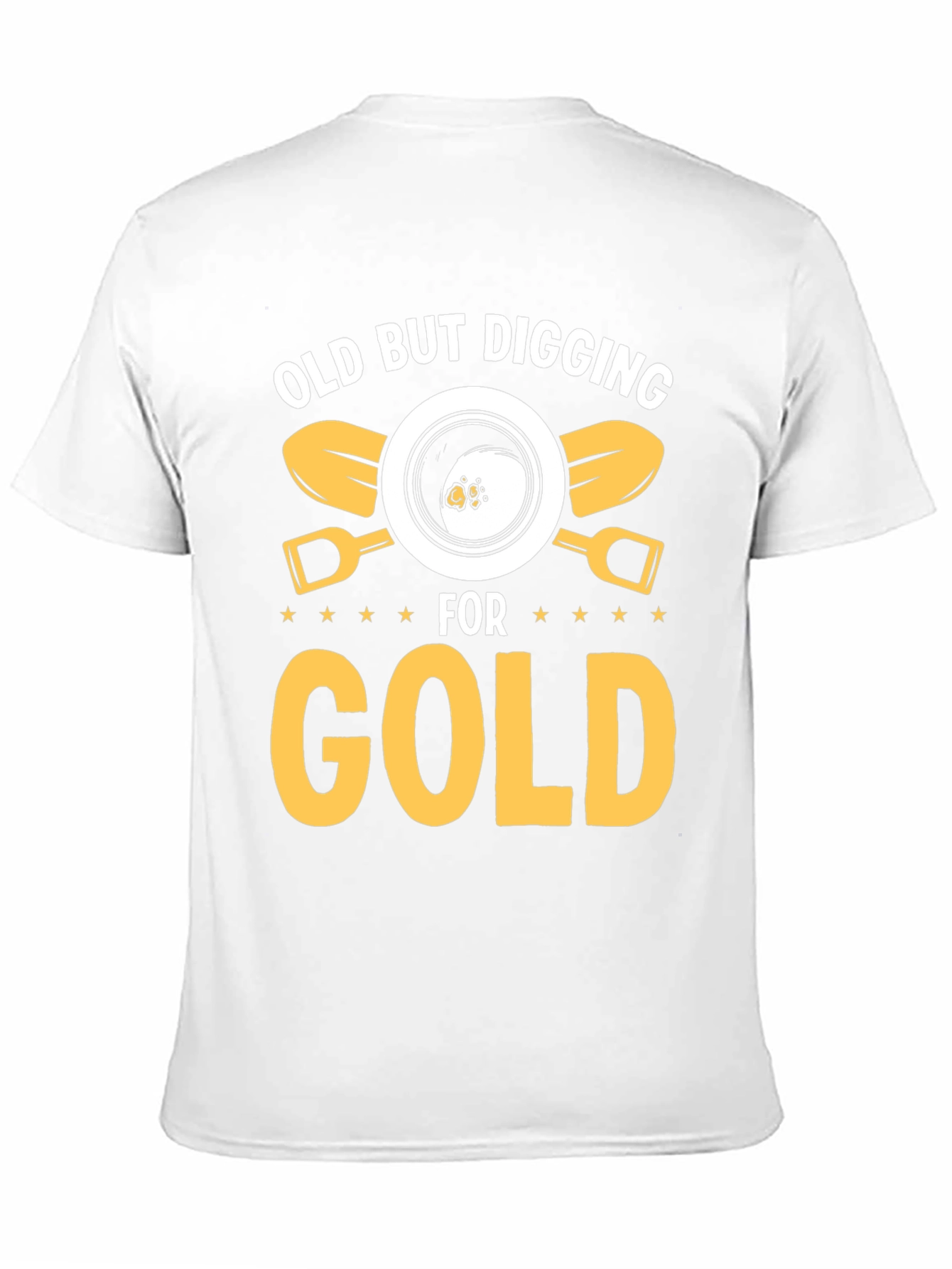 Old But Digging For Gold T-Shirt