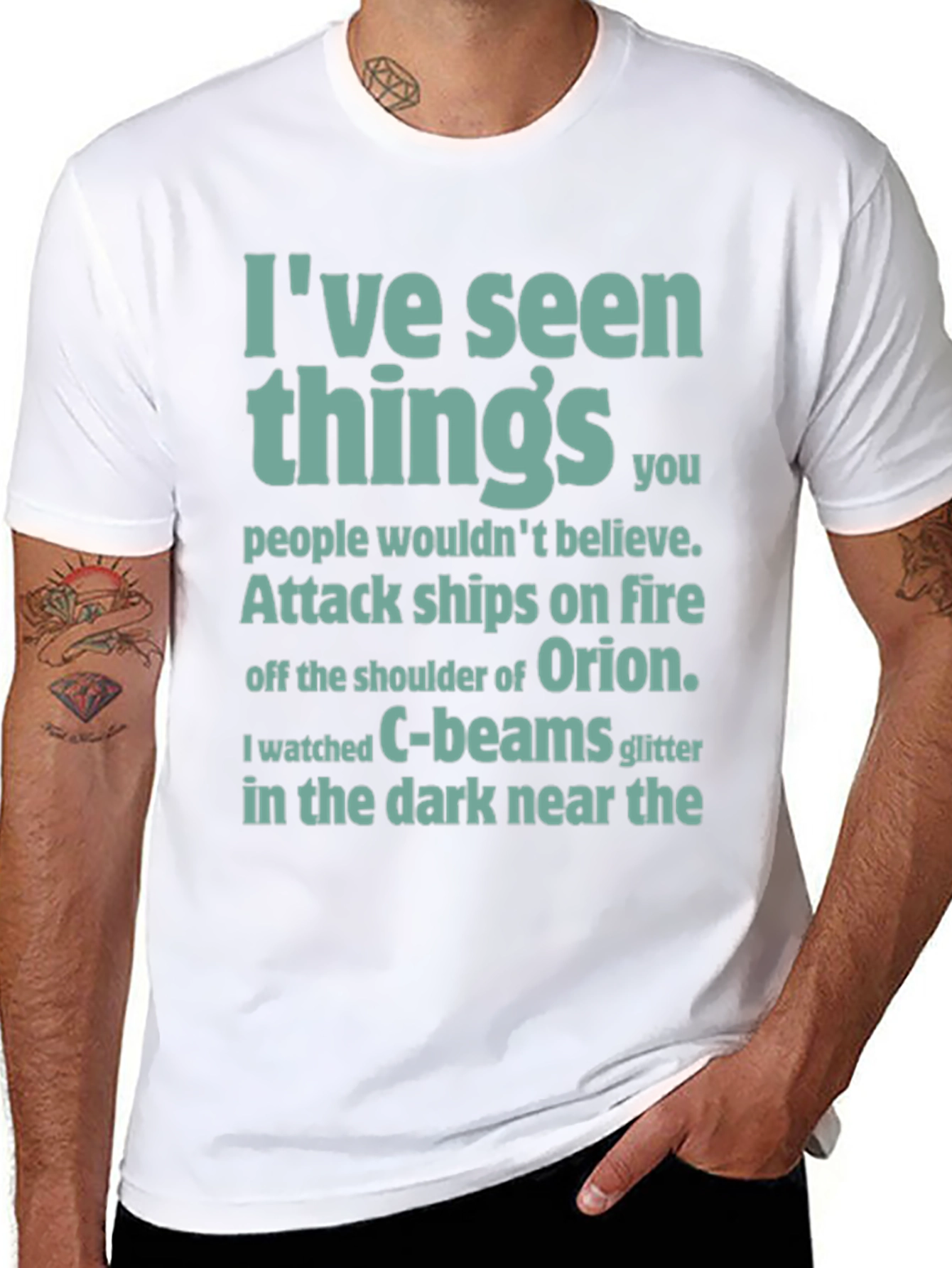 Ive Seen Things T-Shirt - Sci-Fi Film Quote Tee