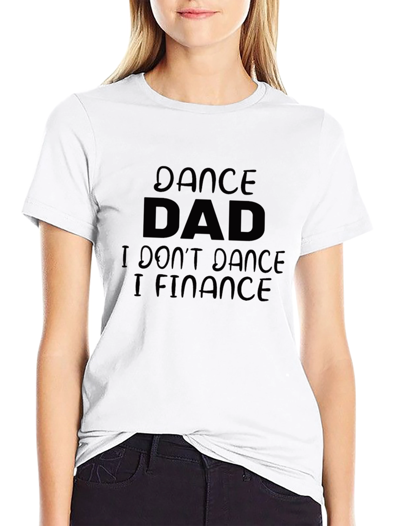 Dance Dad Finance T-Shirt - Black Cotton Tee