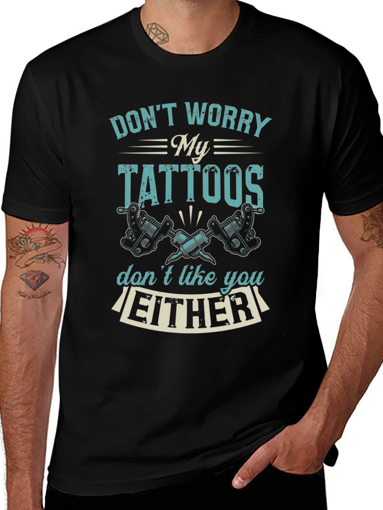 Funny Tattoo T-Shirt: Dont Worry My Tattoos...