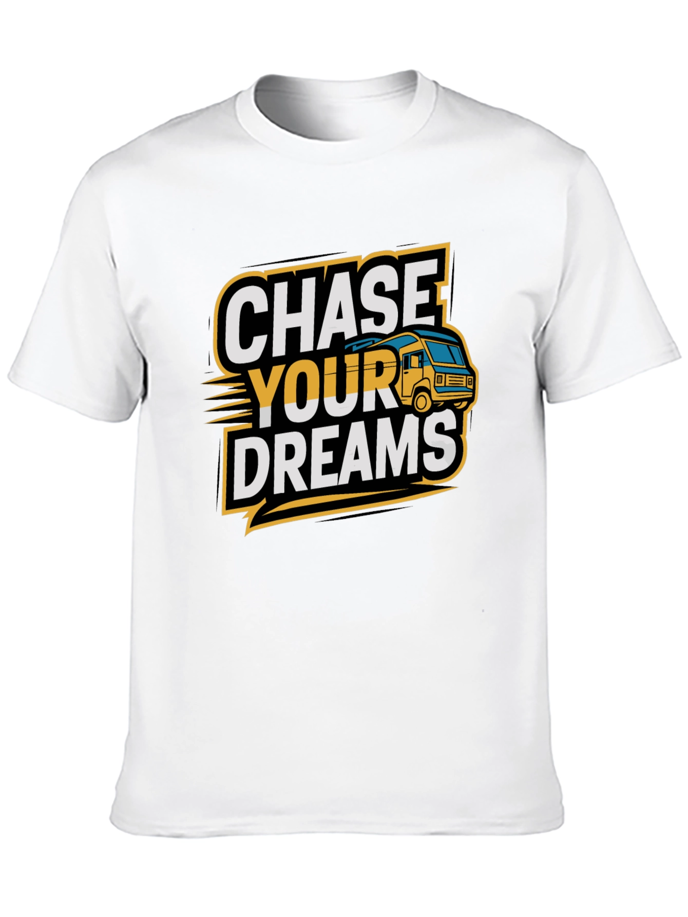 Chase Your Dreams T-Shirt