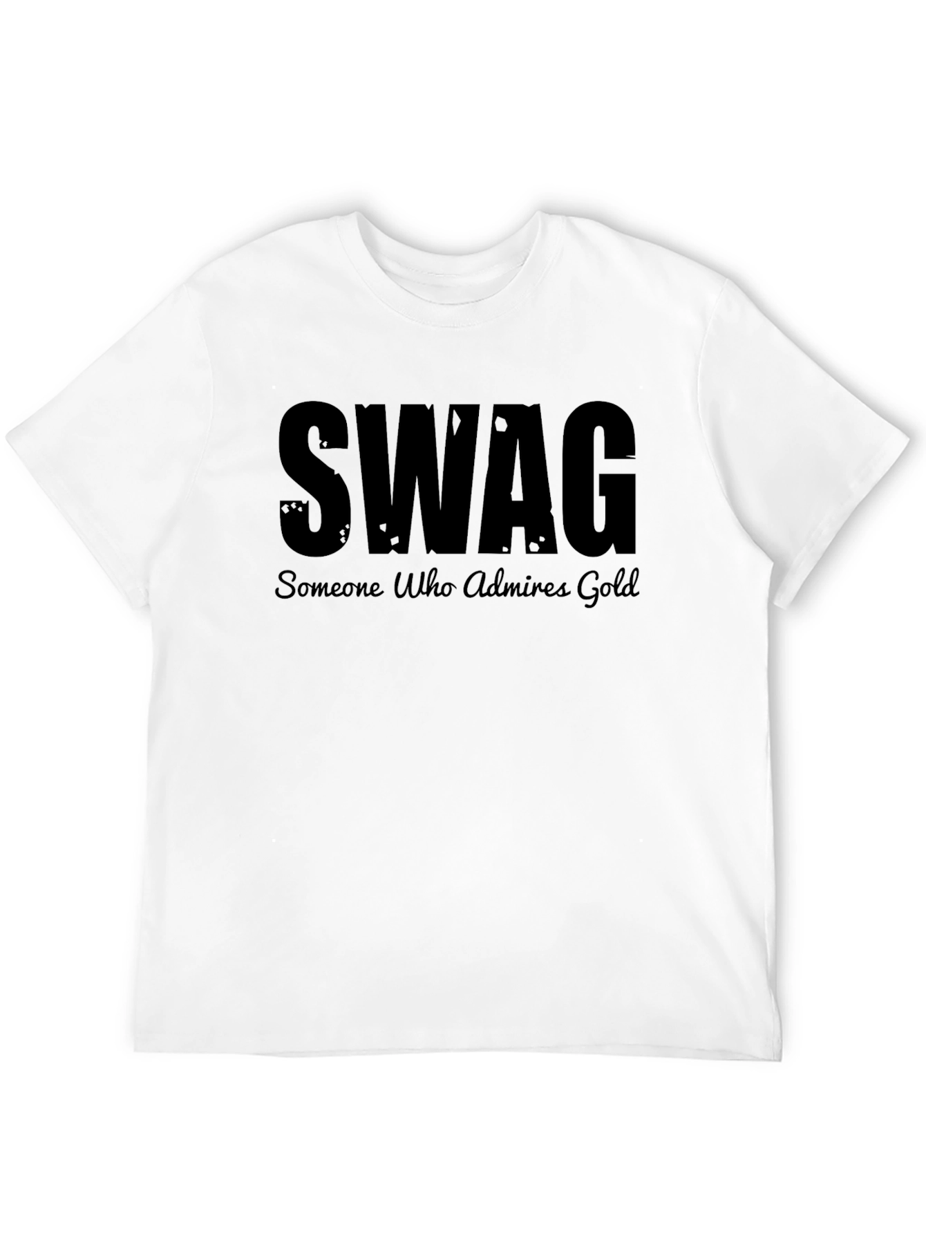 SWAG - Someone Who Admires Gold - Black T-Shirt