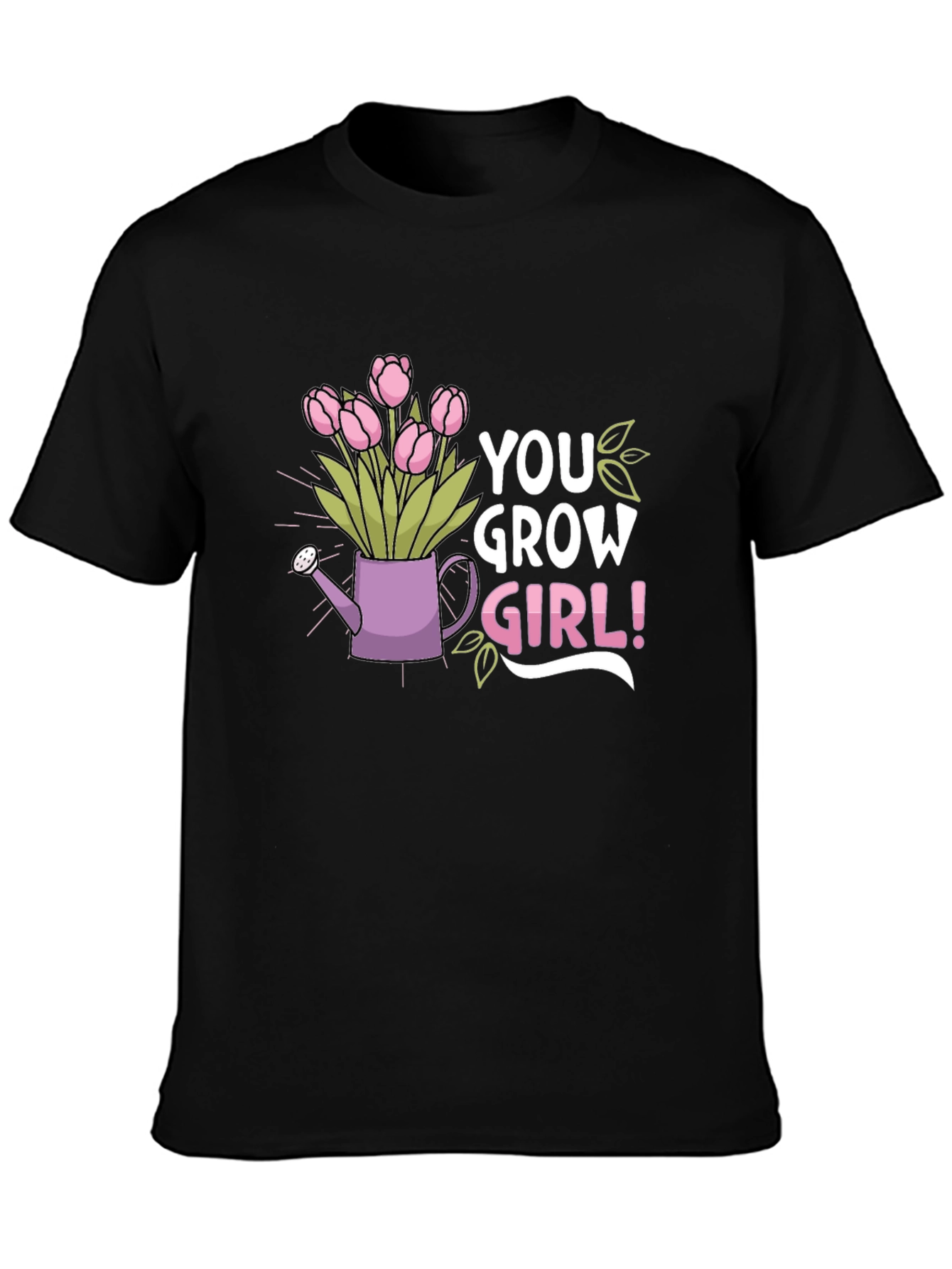 You Grow Girl! Graphic T-Shirt