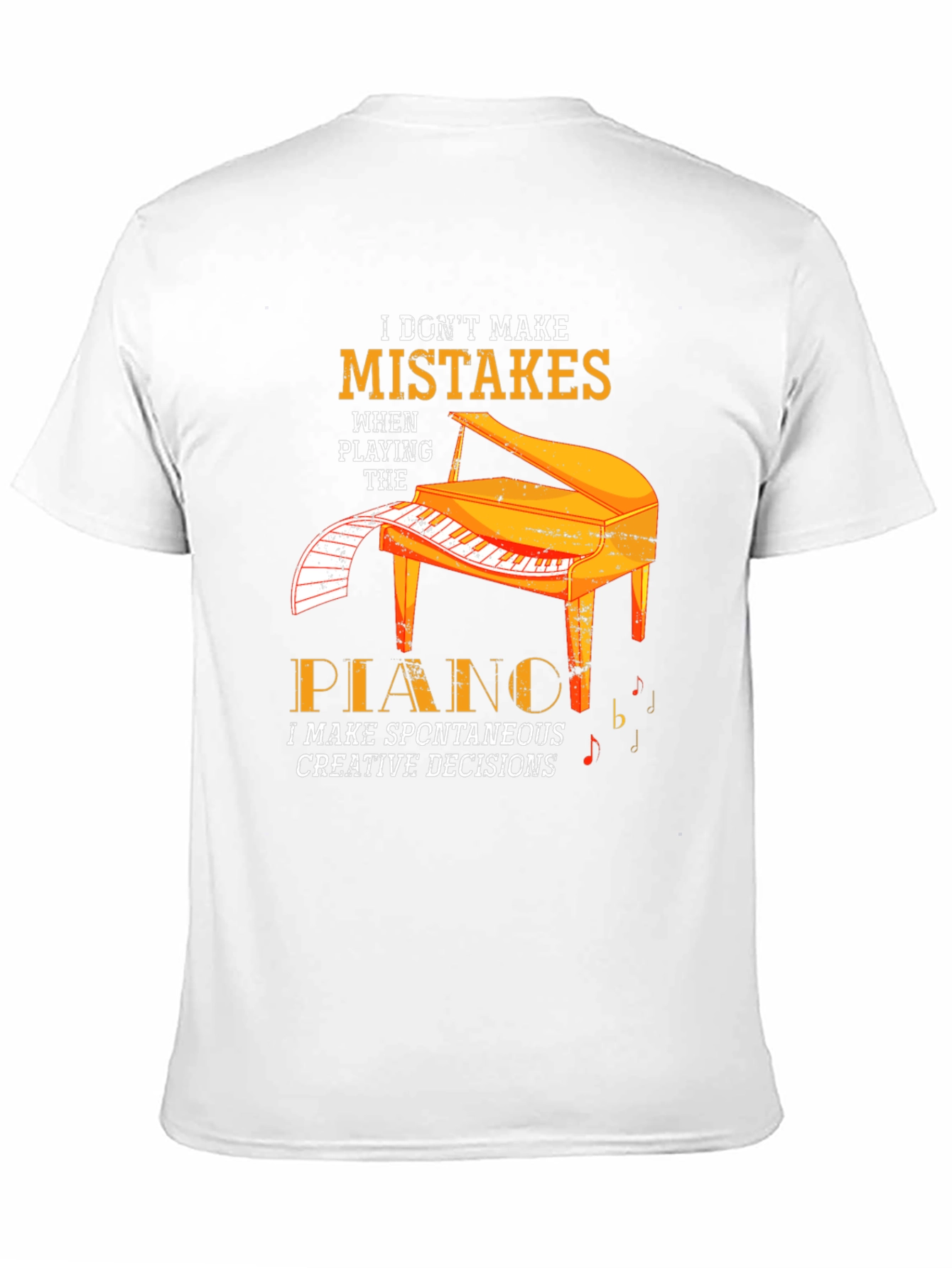 Piano Player T-Shirt - I Dont Make Mistakes Tee