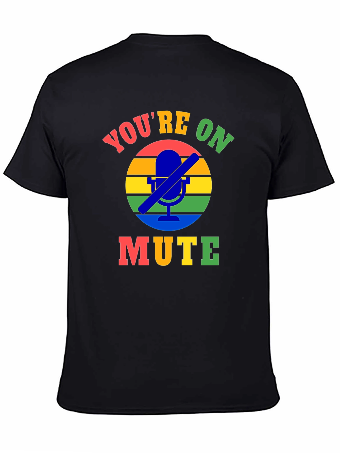 Youre On Mute T-Shirt - Funny Zoom Call Shirt