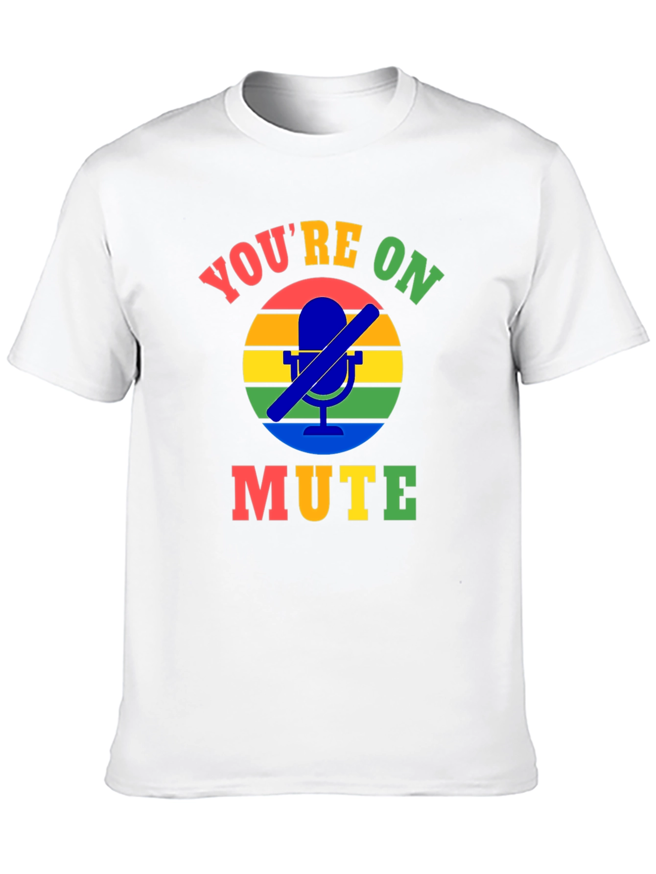 Youre On Mute T-Shirt - Funny Zoom Call Shirt