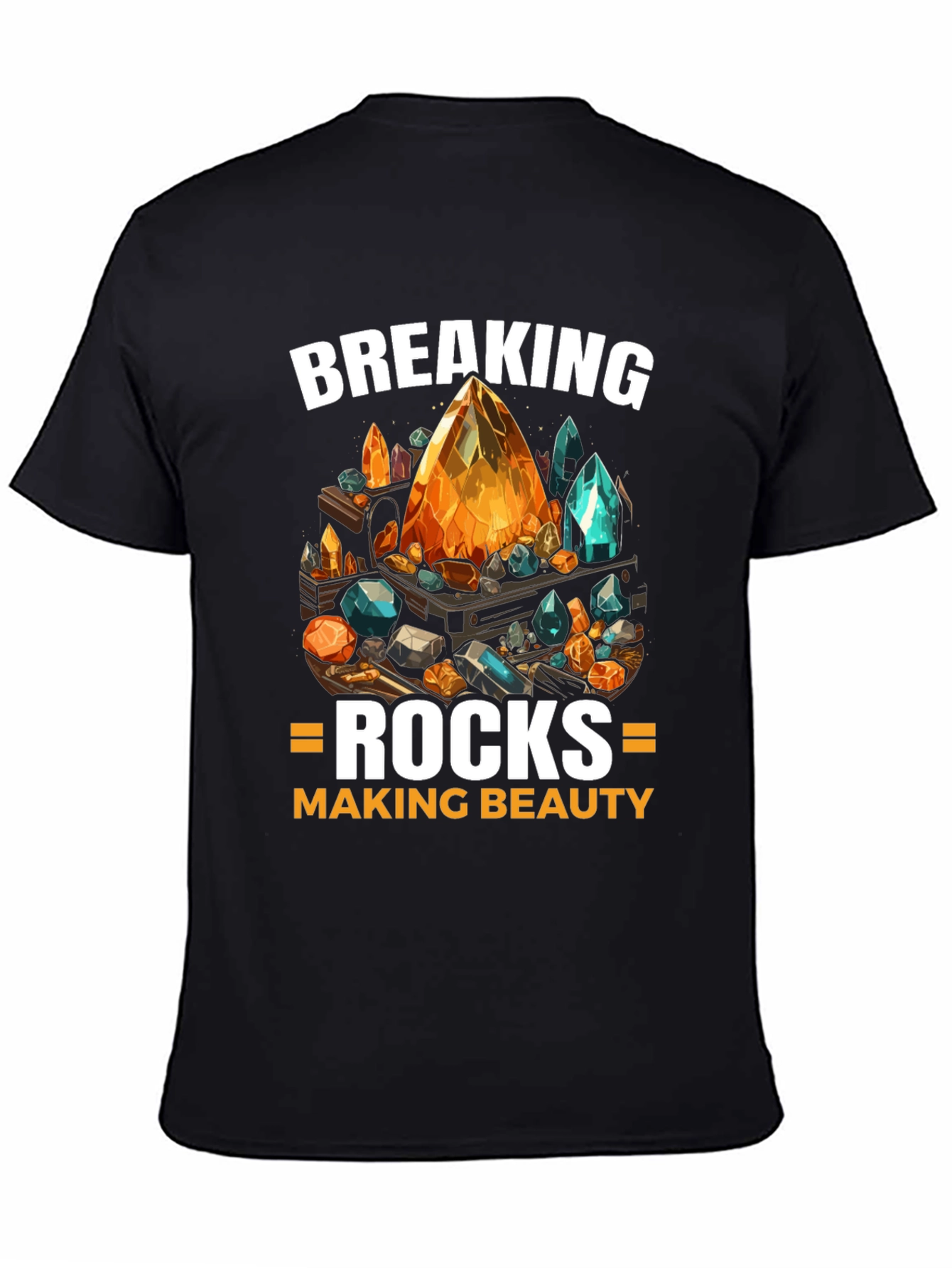 Breaking Rocks Making Beauty Graphic Tee