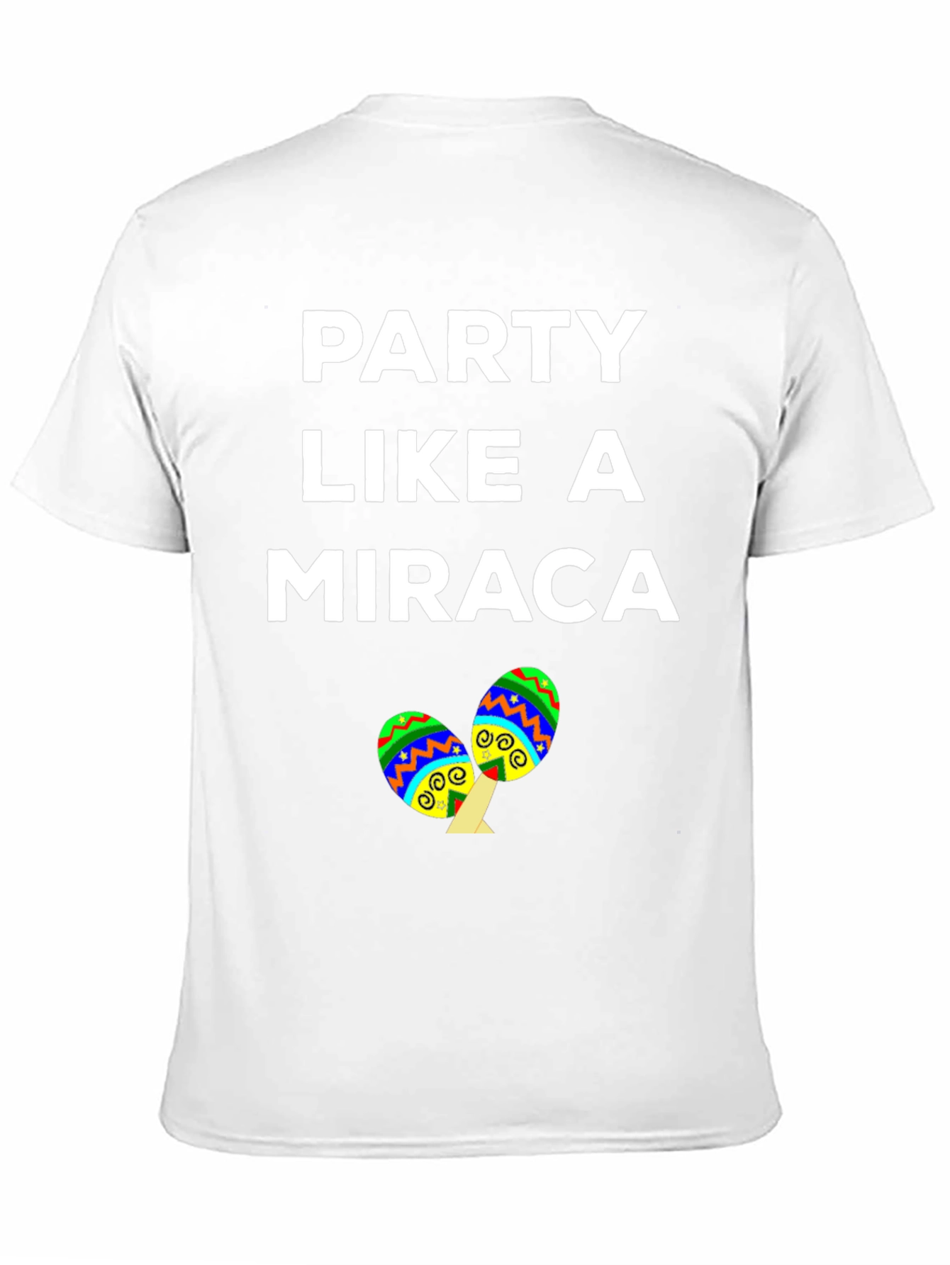 Party Like a Miraca T-Shirt Cinco de Mayo