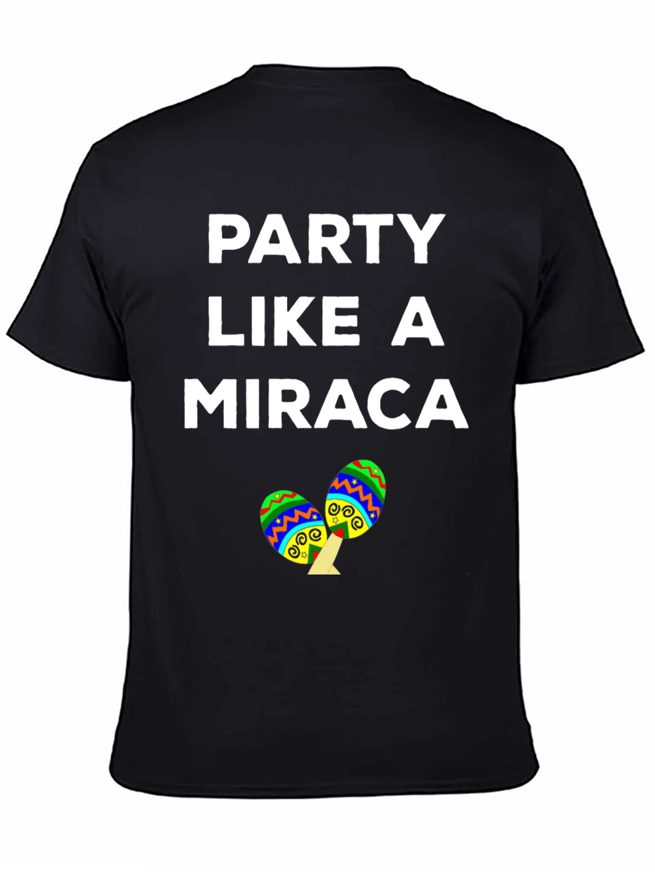 Party Like a Miraca T-Shirt Cinco de Mayo