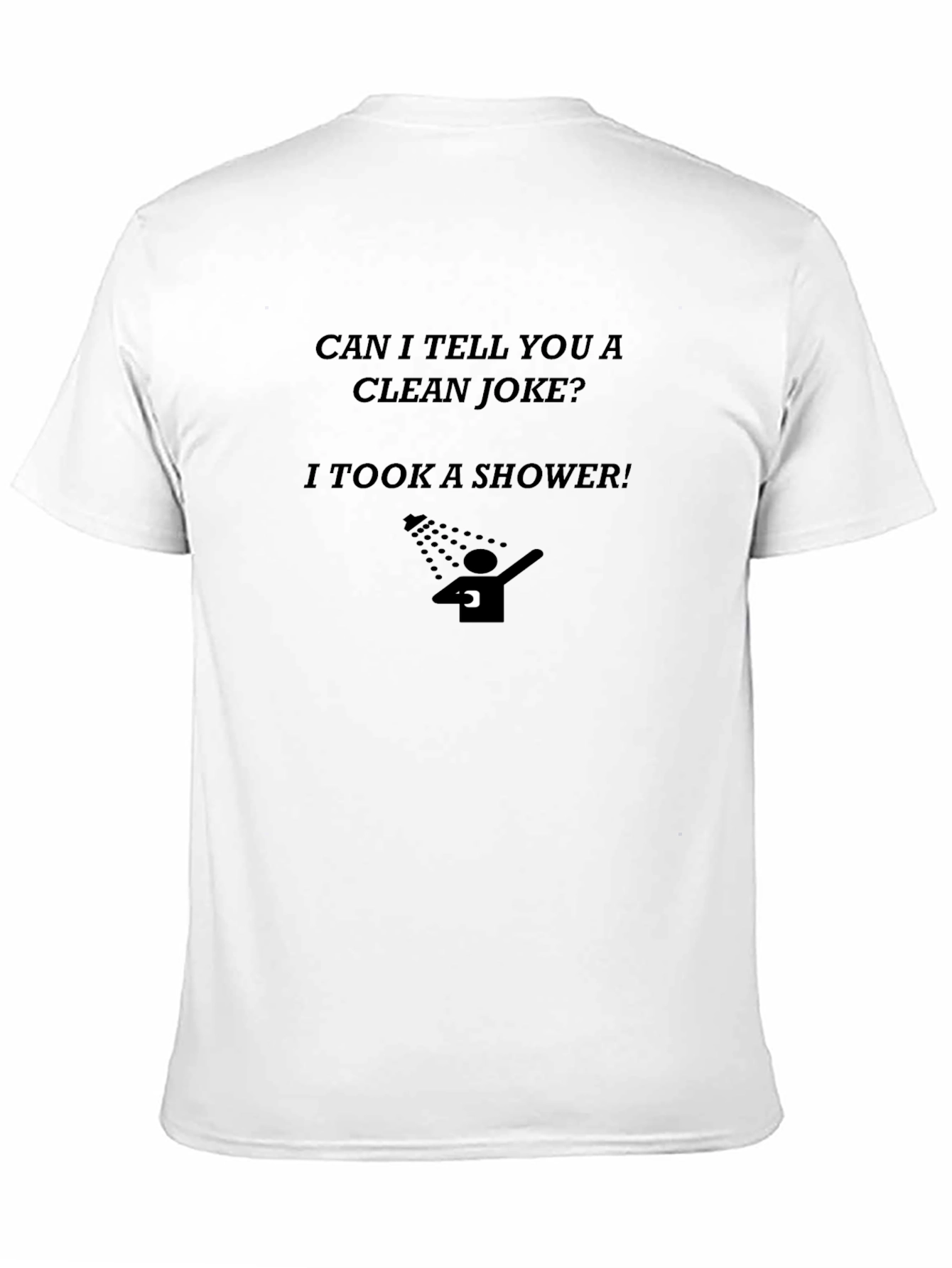 Clean Joke Shower T-Shirt - Funny Graphic Tee