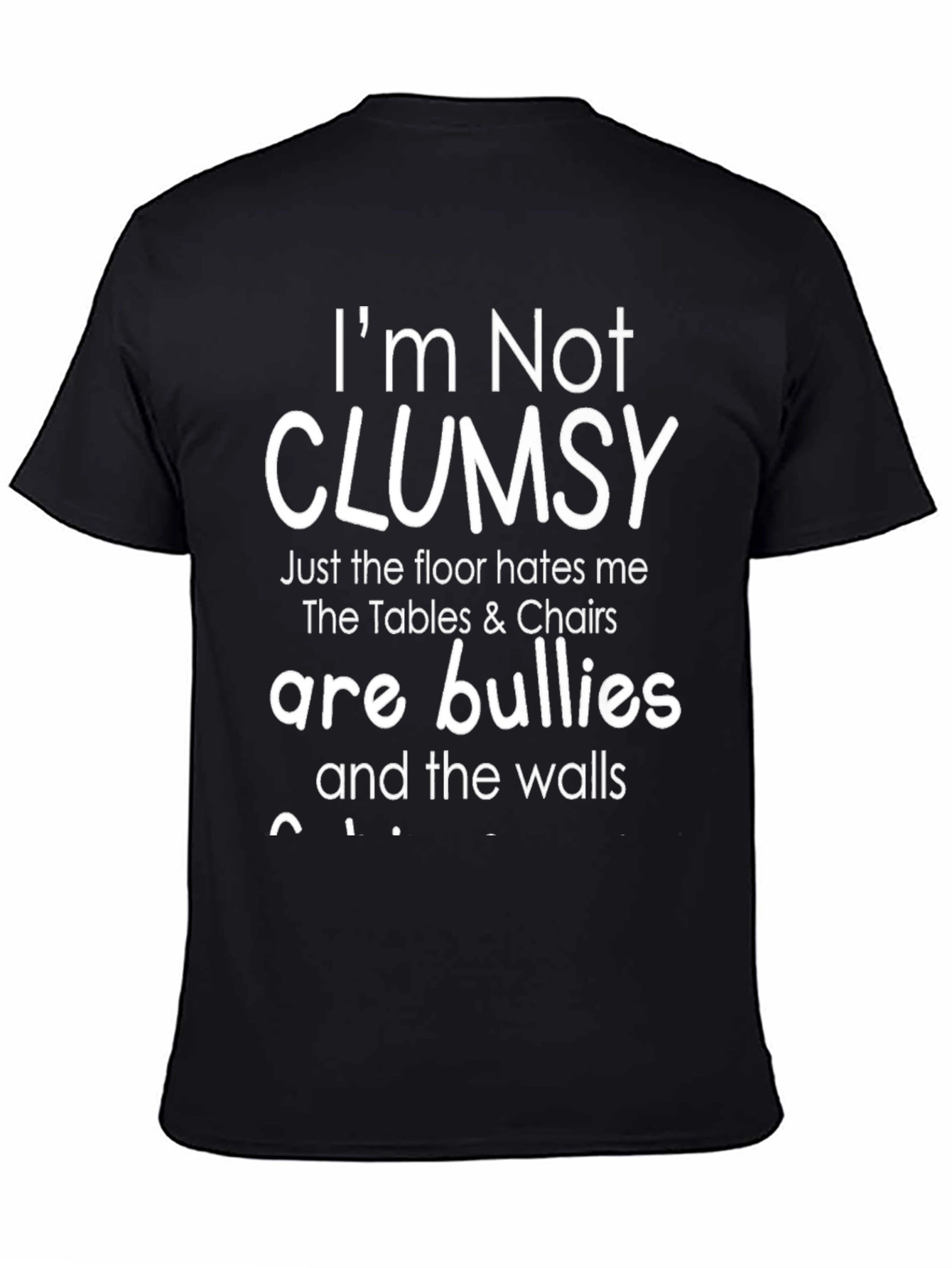 Im Not Clumsy Humor Graphic T-Shirt