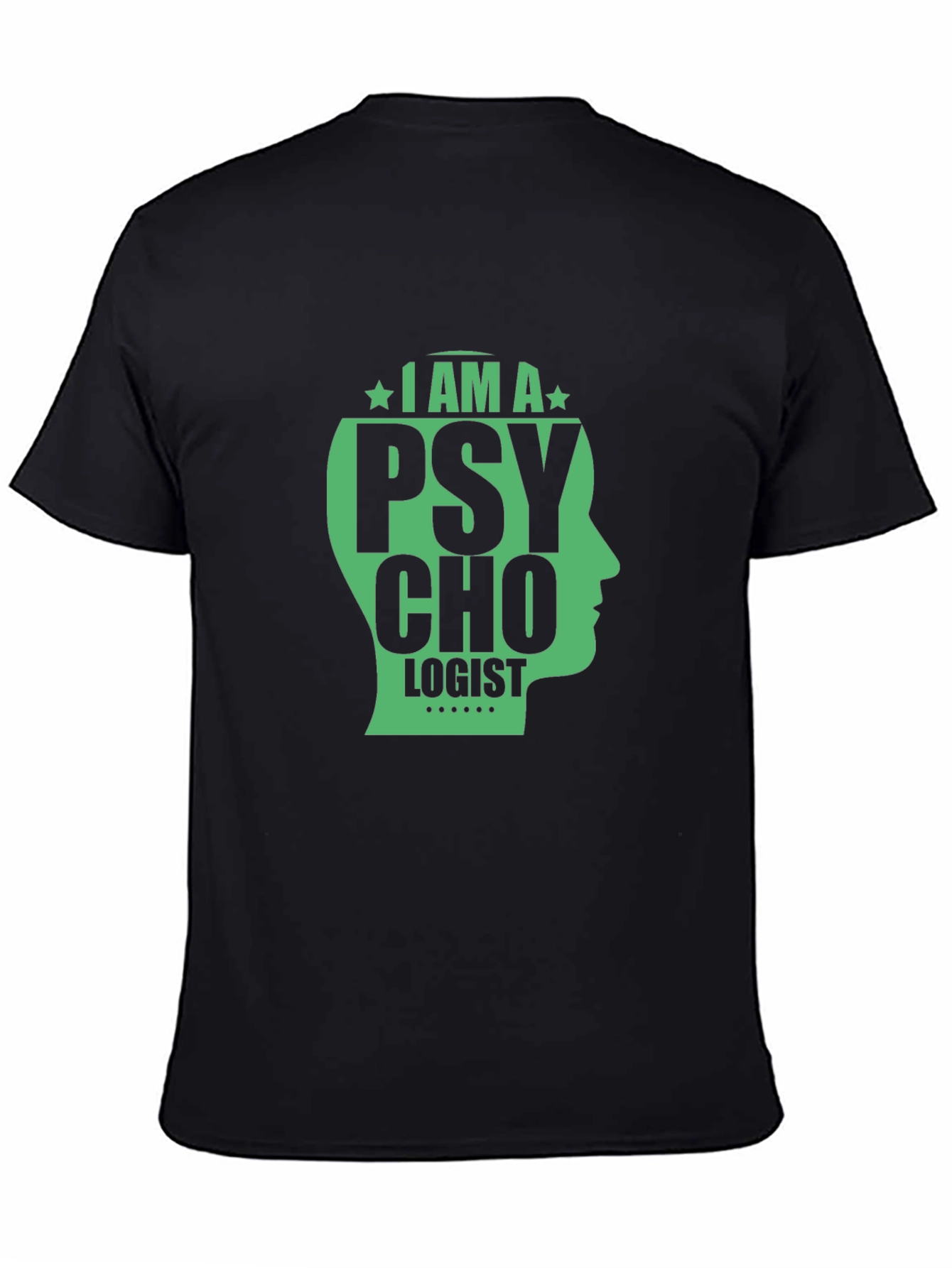 I AM A PSYCHOLOGIST Graphic T-Shirt - Black