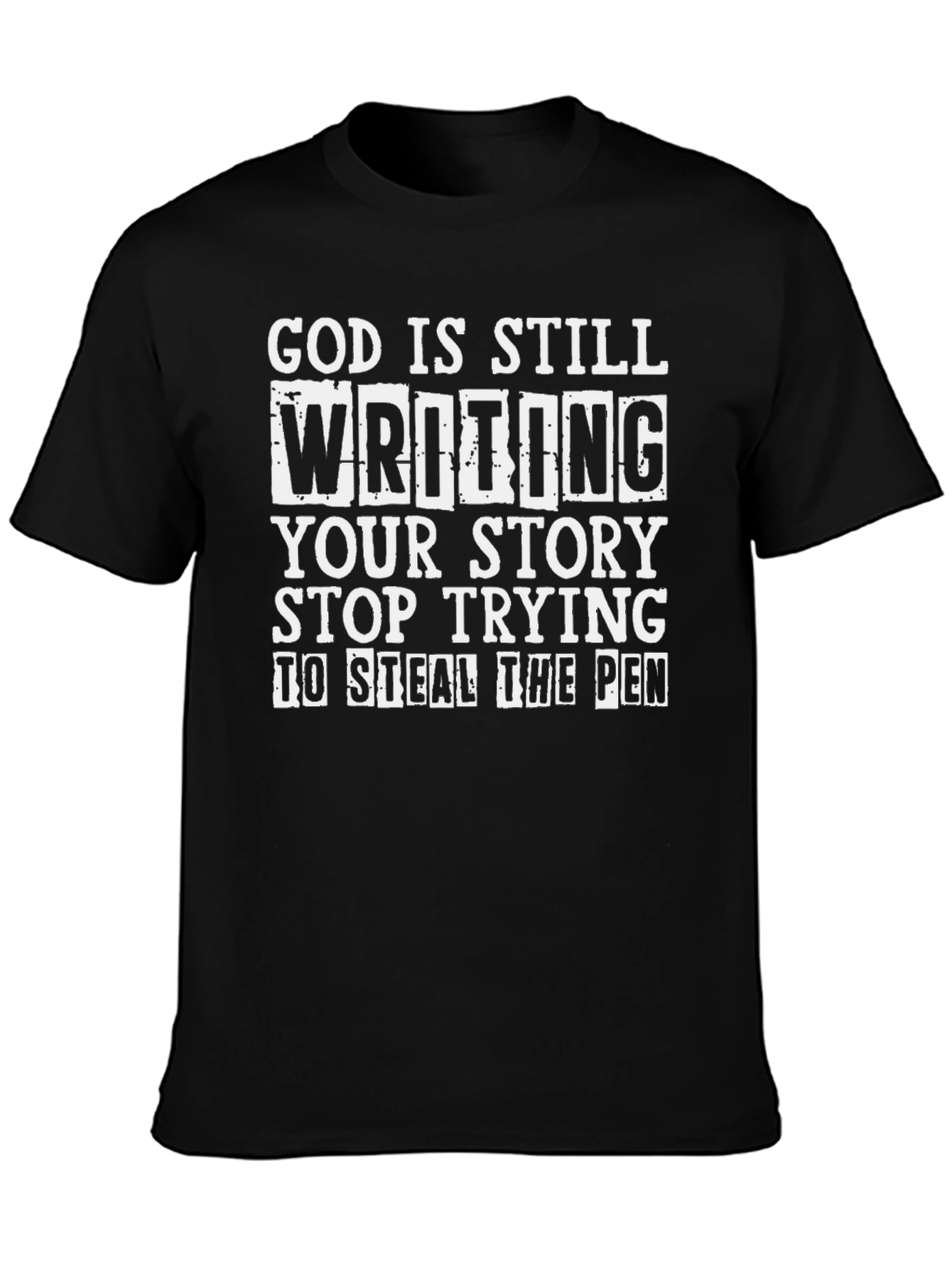 God is Still Writing Graphic T-Shirt