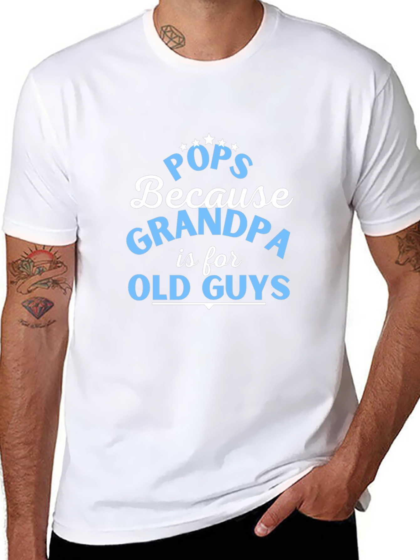 Pops Because Grandpa is for Old Guys T-Shirt