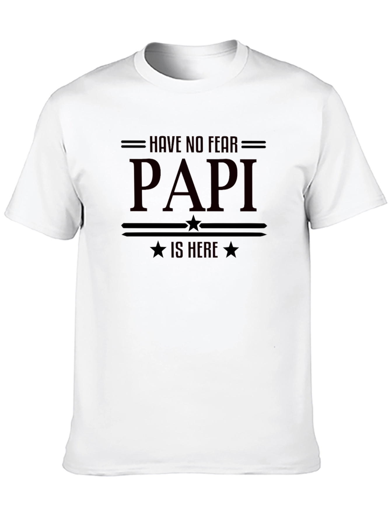 Have No Fear Papi Is Here Graphic T-Shirt
