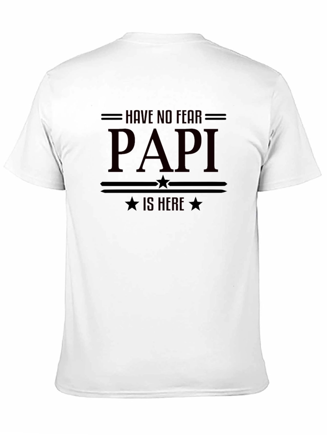 Have No Fear Papi Is Here Graphic T-Shirt