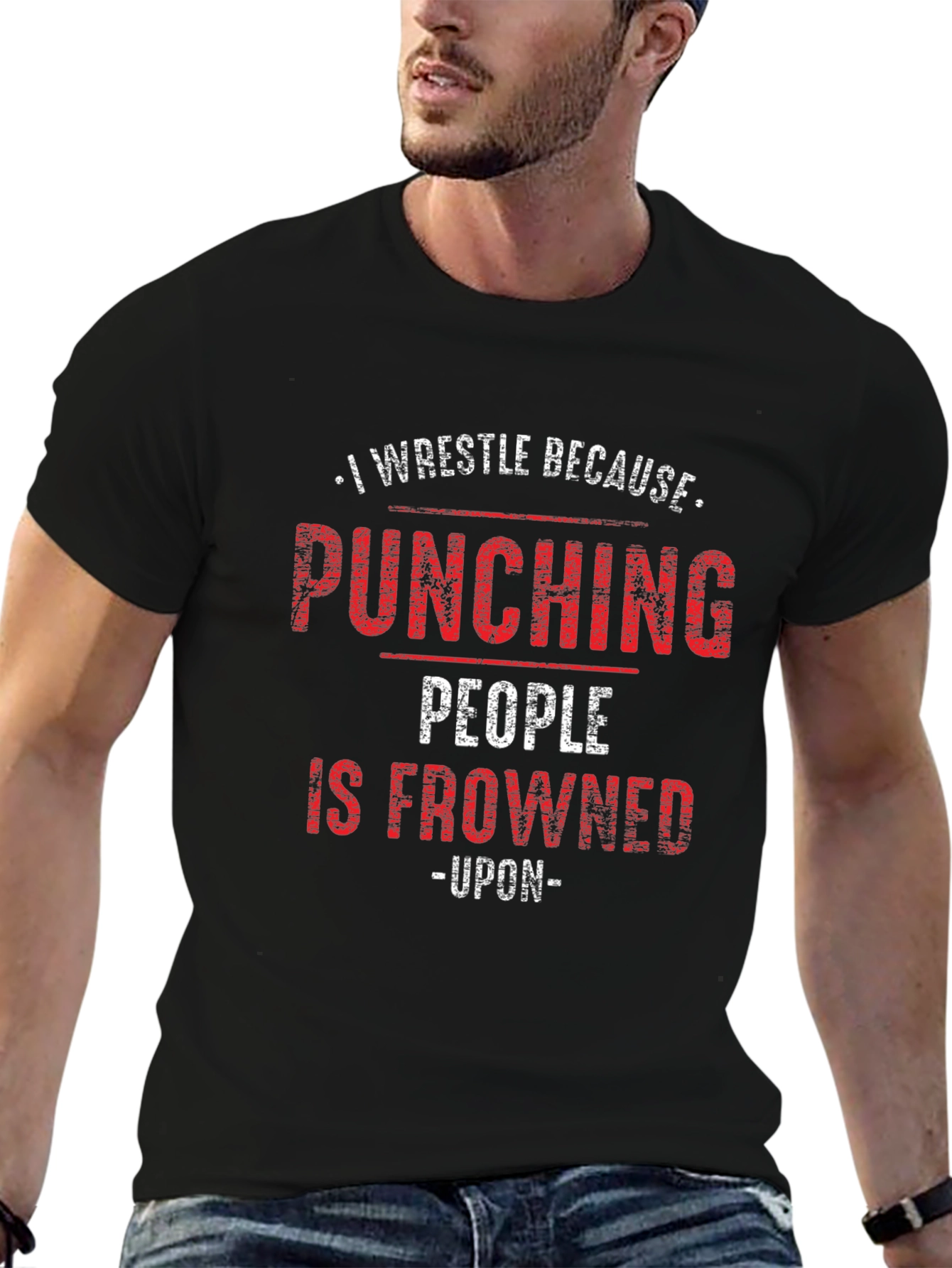 I Wrestle Because Punching People Is Frowned Upon T-Shirt