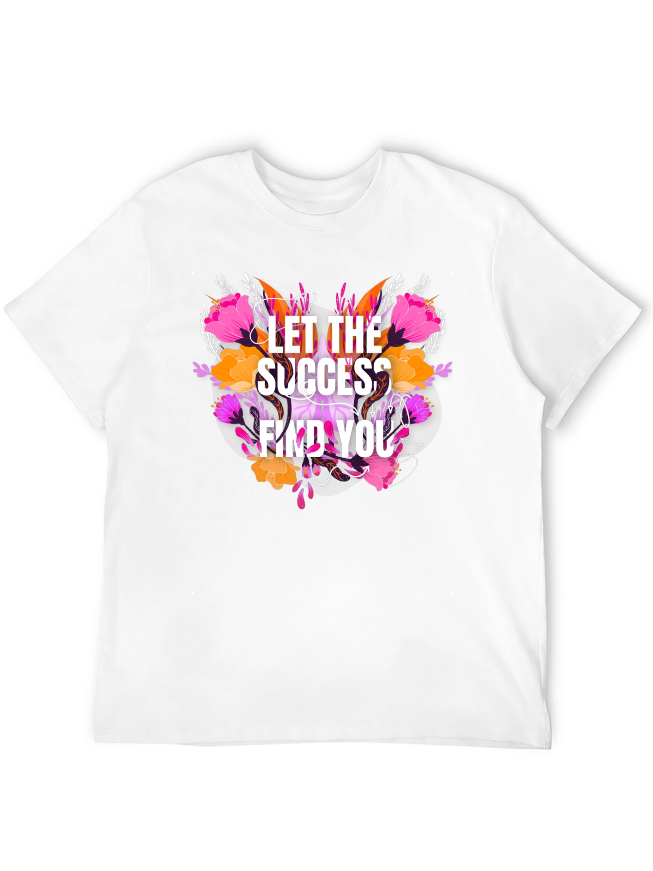 Floral Success T-Shirt - Motivational Tee