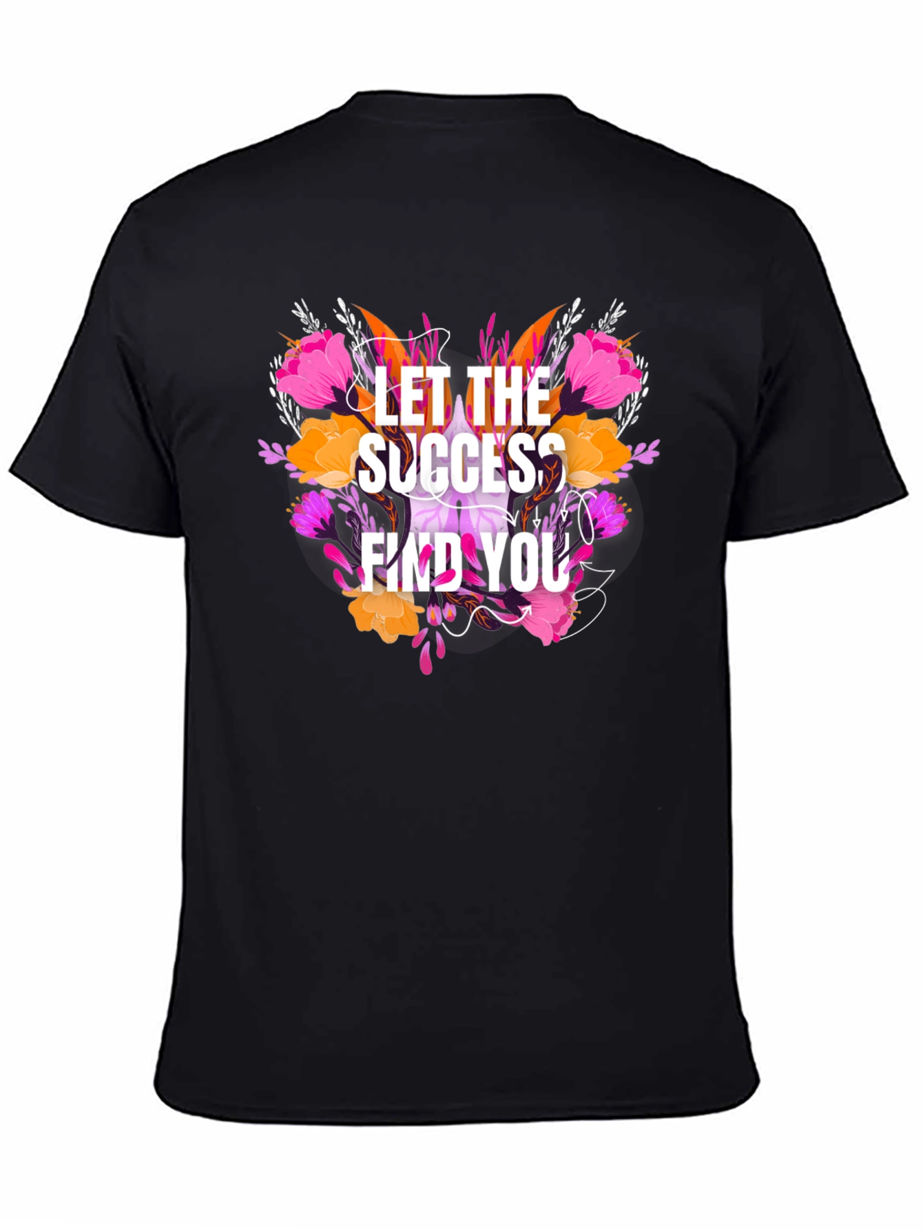 Floral Success T-Shirt - Motivational Tee