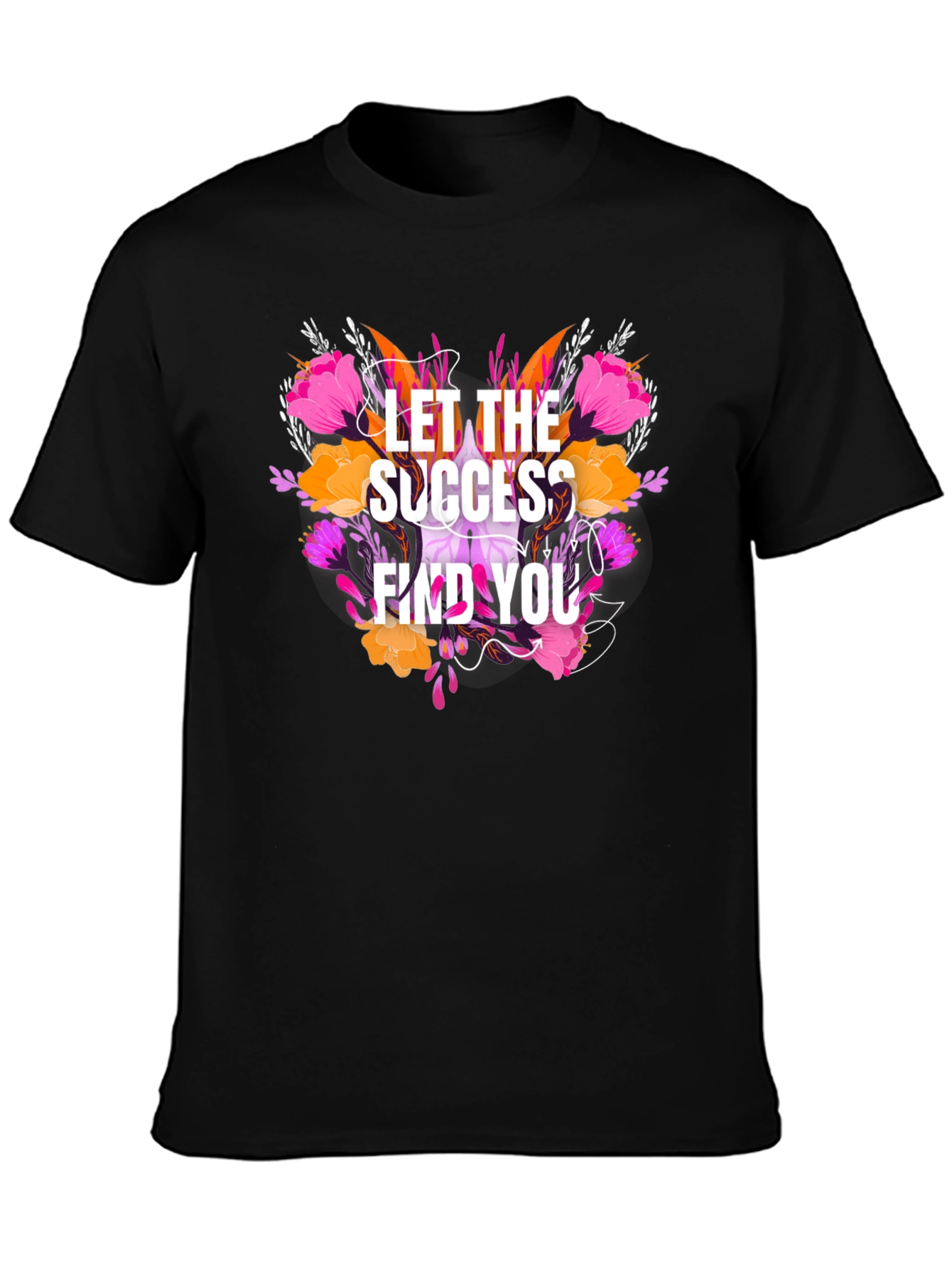 Floral Success T-Shirt - Motivational Tee