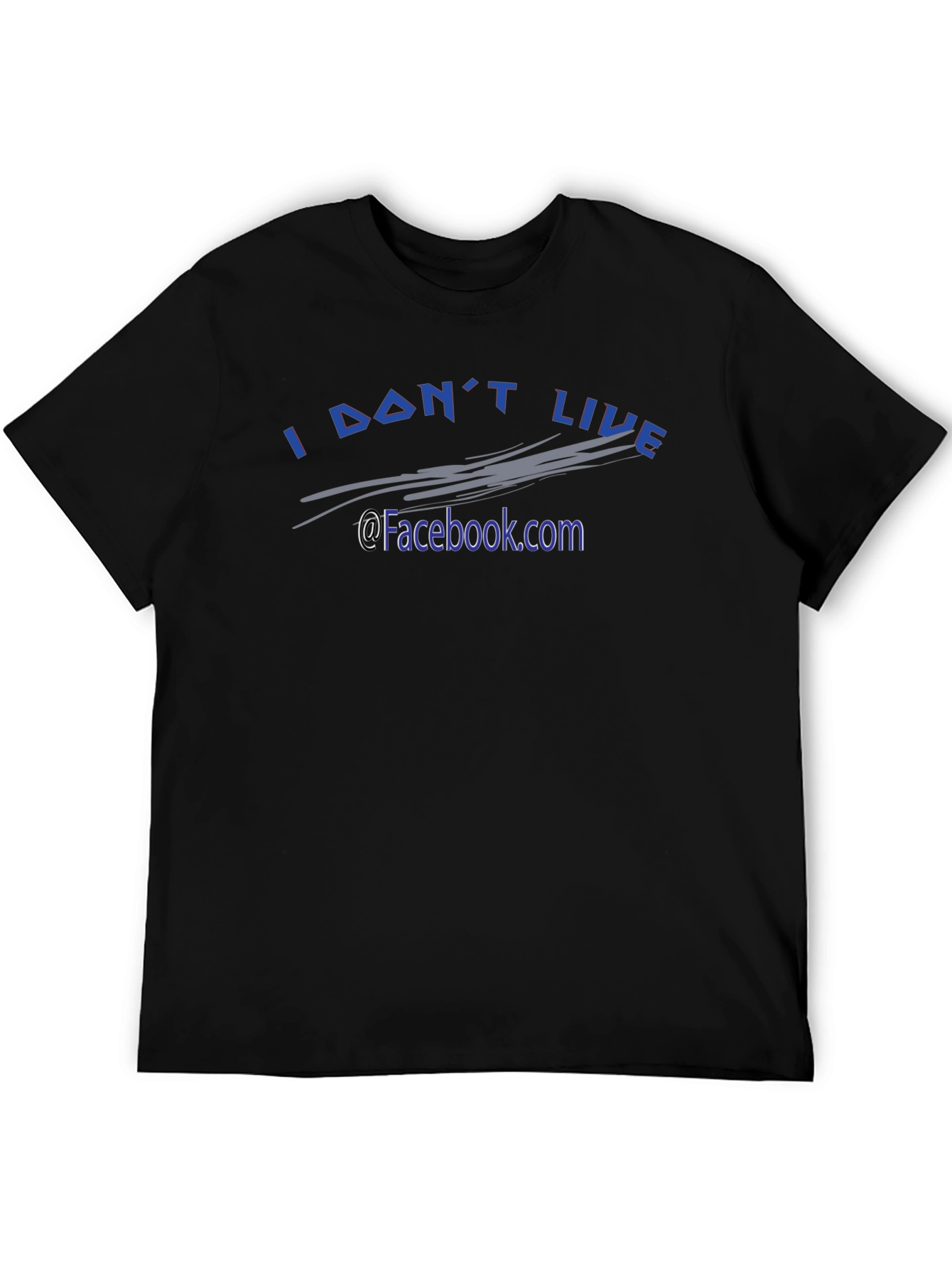 I Dont Live @Facebook.com Black Tee