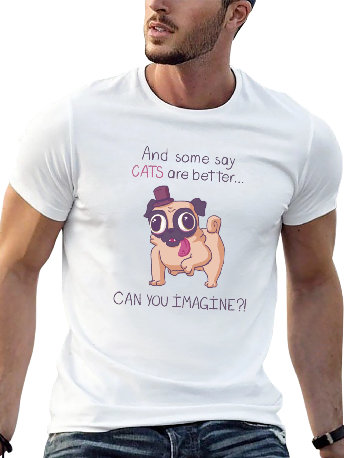 Funny Pug T-Shirt - Cats Are Better