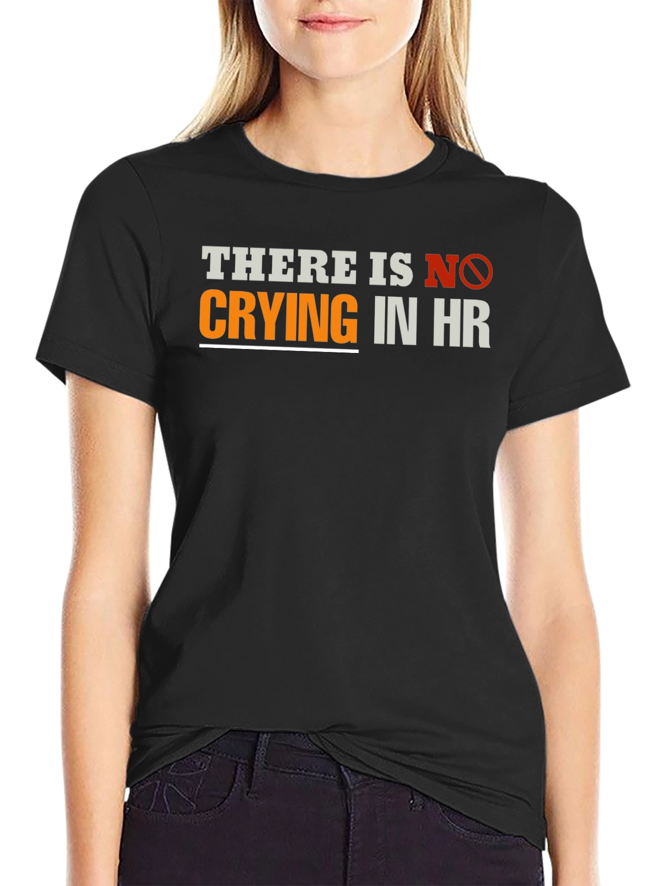Funny HR T-Shirt - There Is No Crying