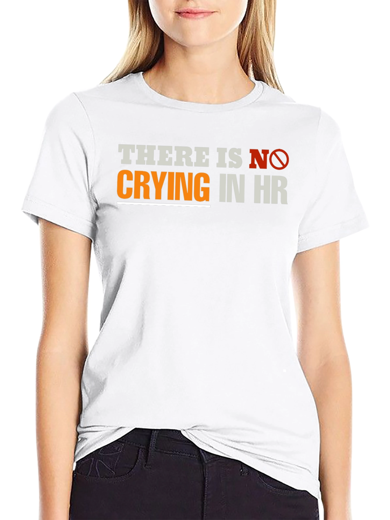 Funny HR T-Shirt - There Is No Crying