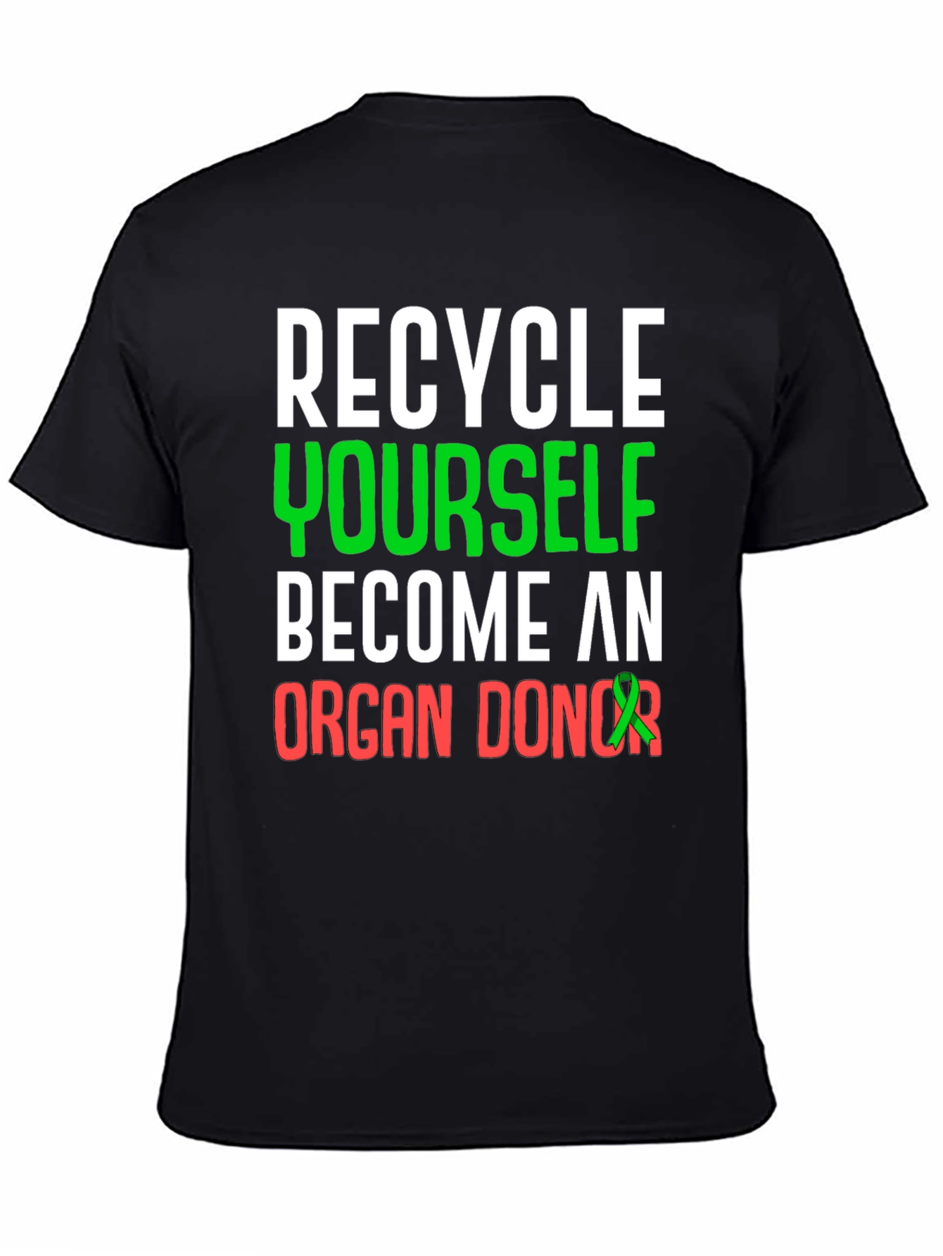 Recycle Yourself Organ Donor T-Shirt
