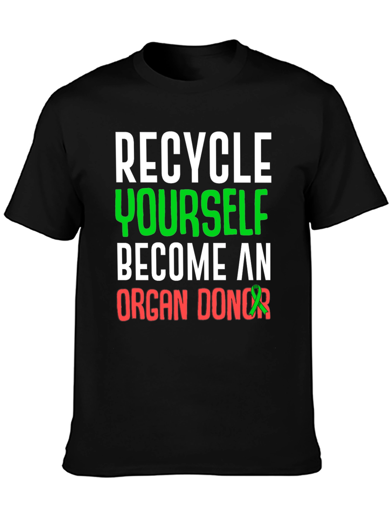 Recycle Yourself Organ Donor T-Shirt