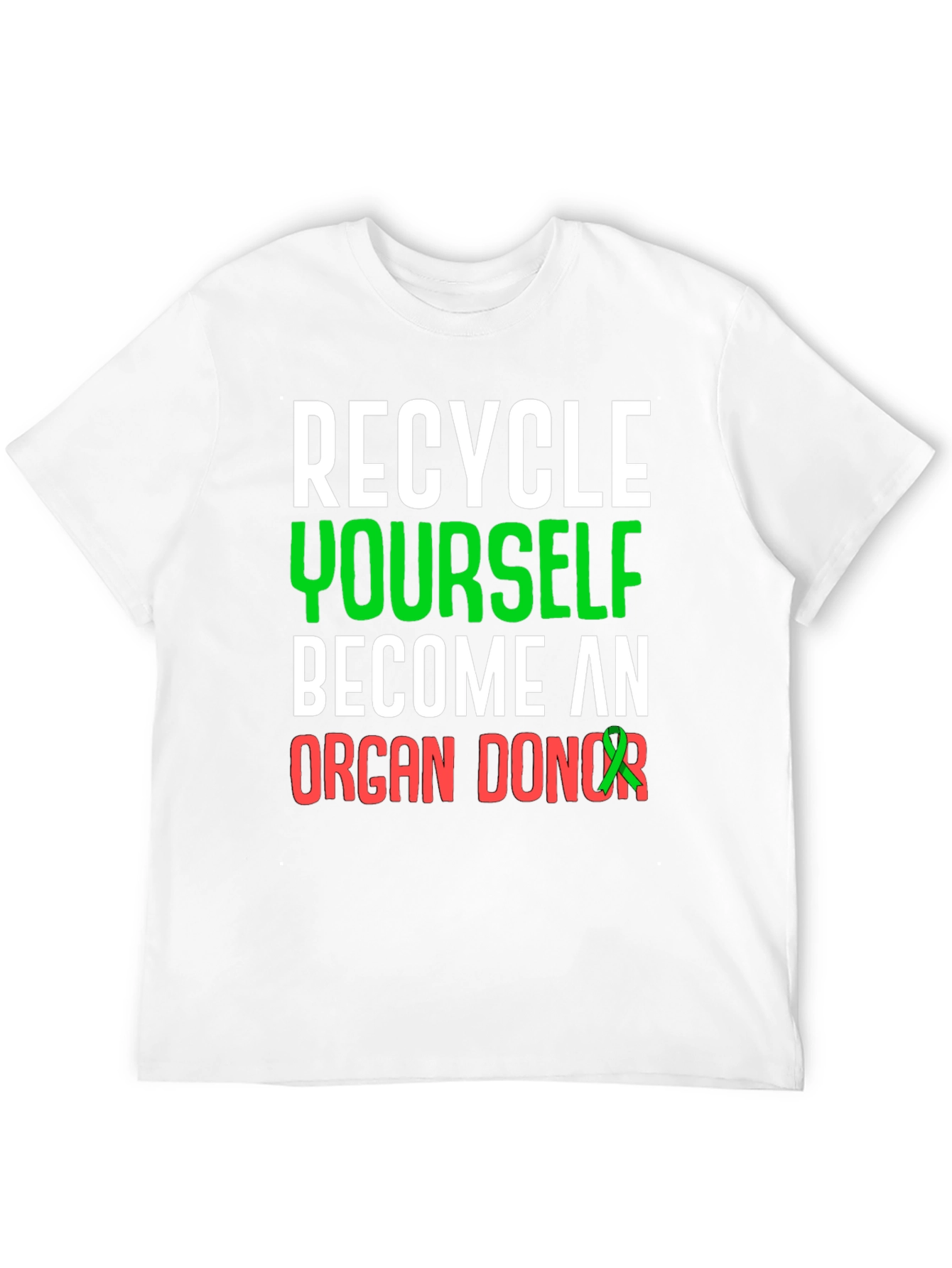 Recycle Yourself Organ Donor T-Shirt