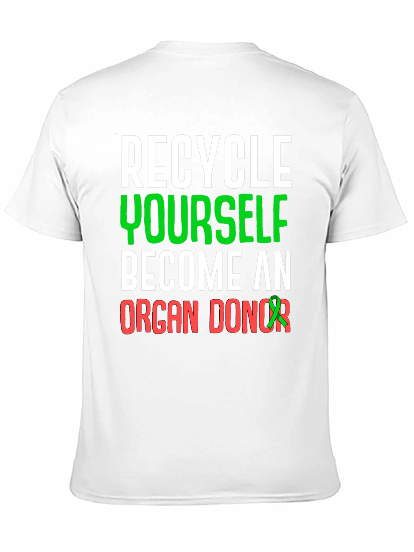 Recycle Yourself Organ Donor T-Shirt