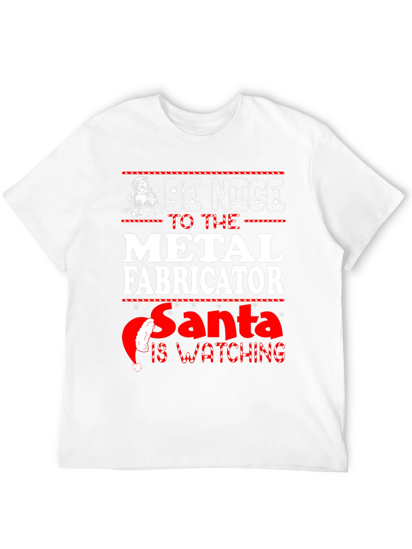 Be Nice to the Metal Fabricator T-Shirt