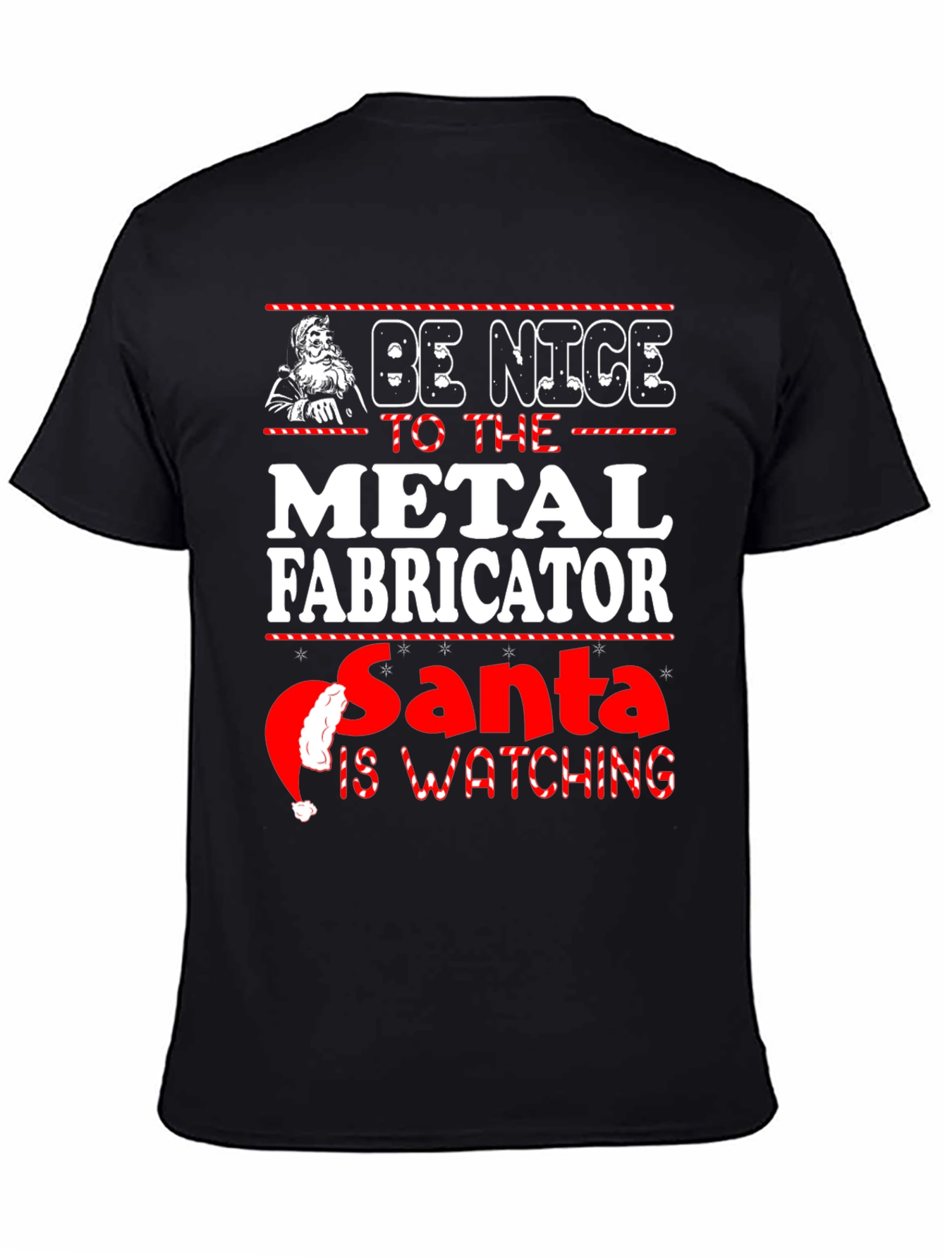 Be Nice to the Metal Fabricator T-Shirt