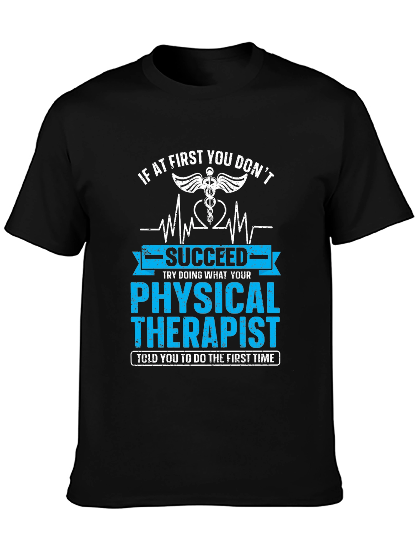 Physical Therapist T-Shirt - Funny Therapy Tee