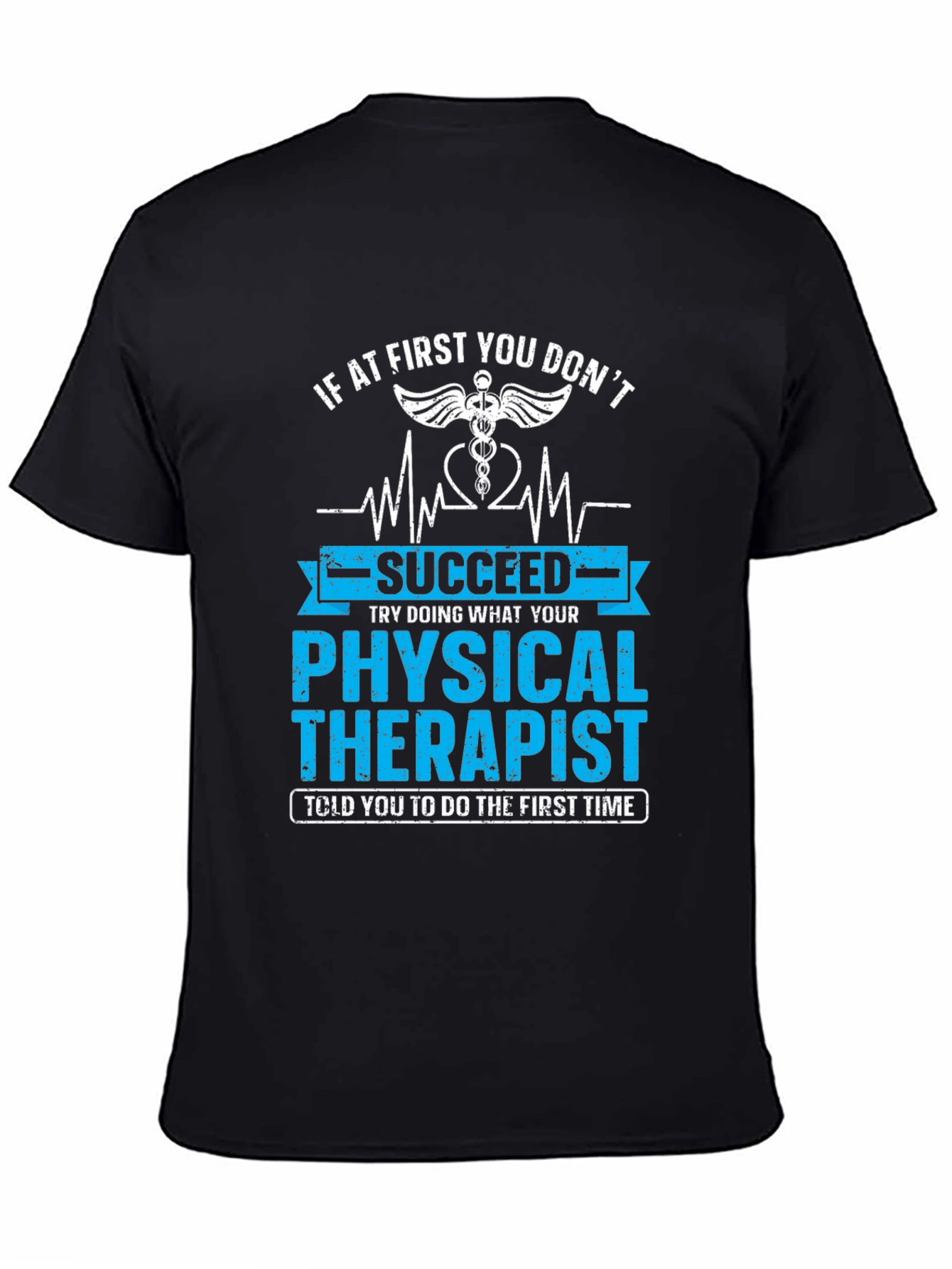 Physical Therapist T-Shirt - Funny Therapy Tee