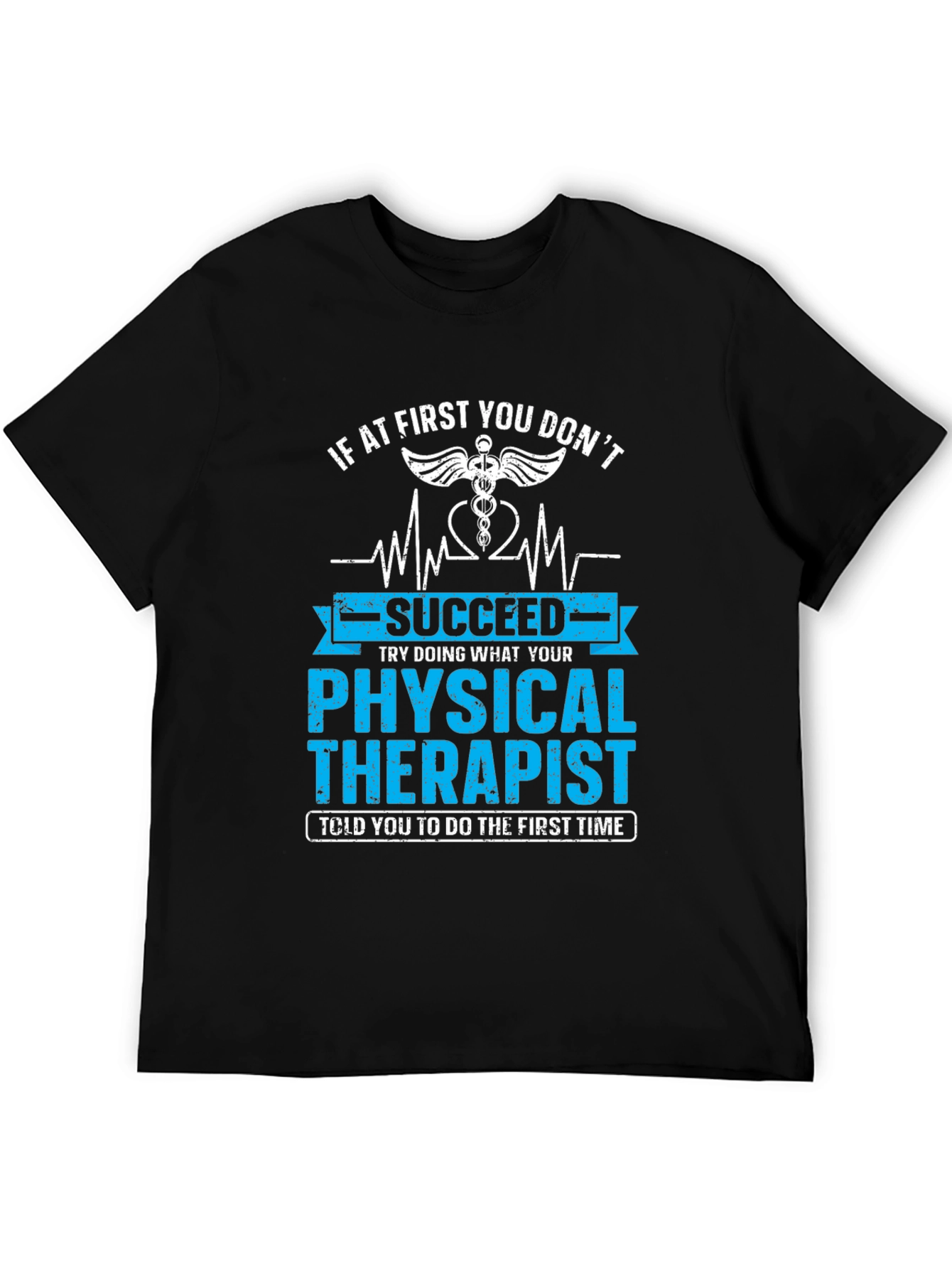 Physical Therapist T-Shirt - Funny Therapy Tee
