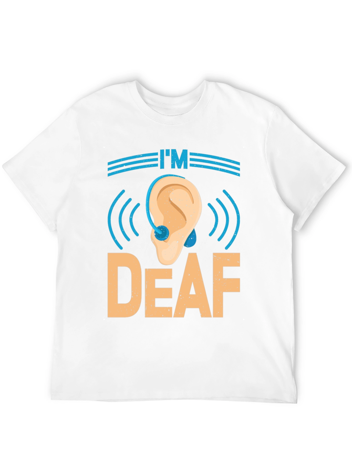 Im Deaf T-Shirt - Awareness & Support