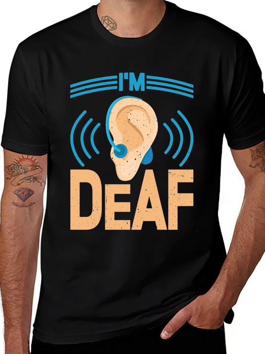 Im Deaf T-Shirt - Awareness & Support