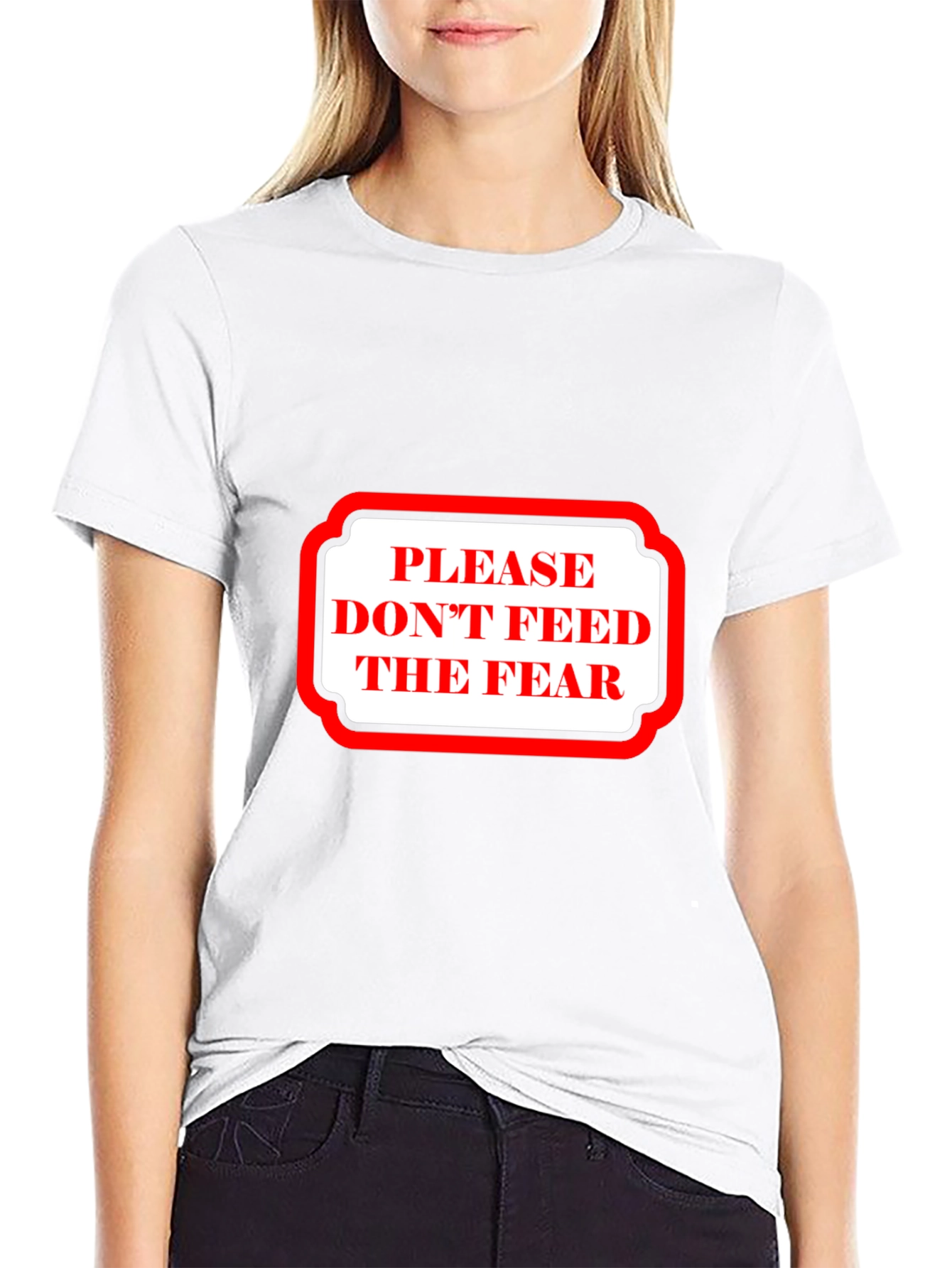 Dont Feed The Fear Graphic Tee