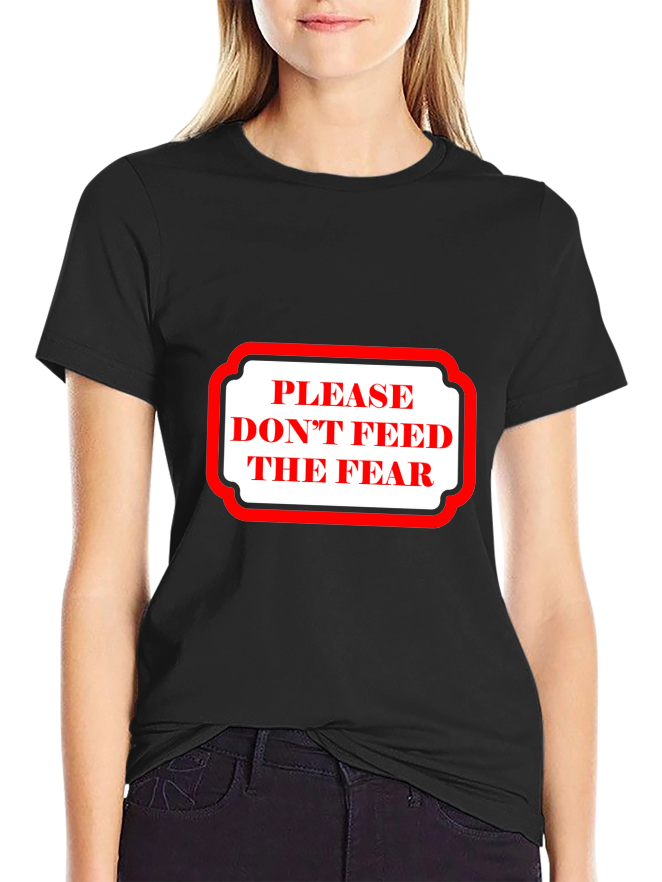 Dont Feed The Fear Graphic Tee
